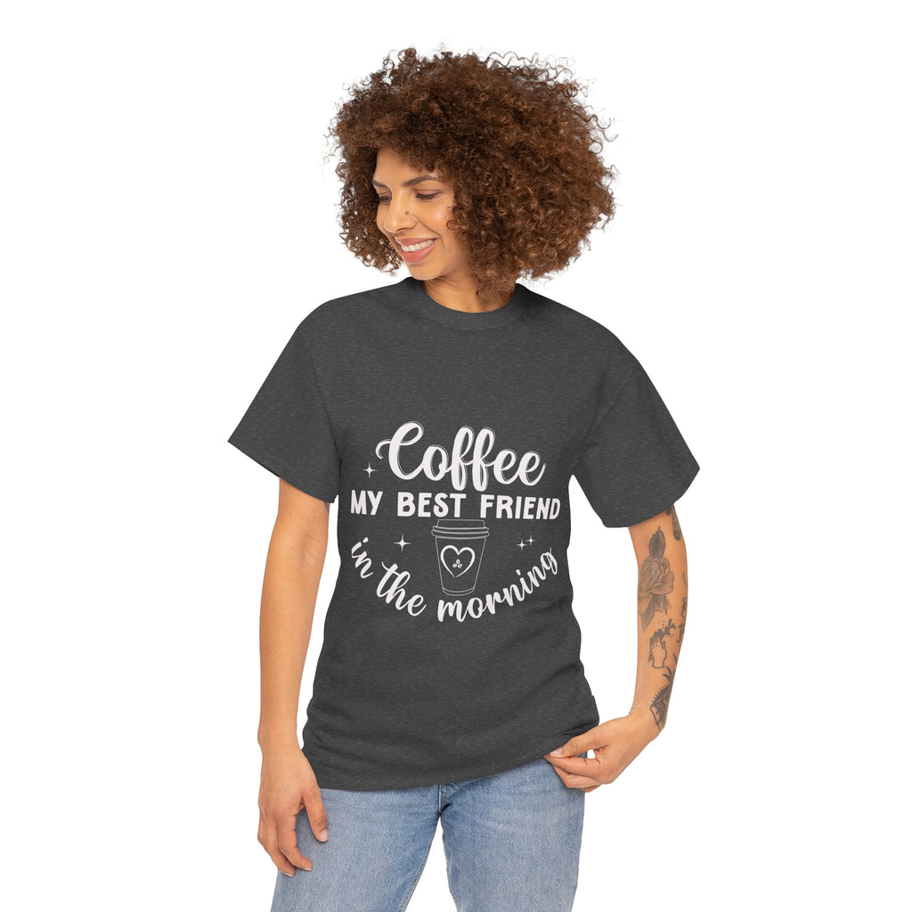Coffee My Best Friend Tee