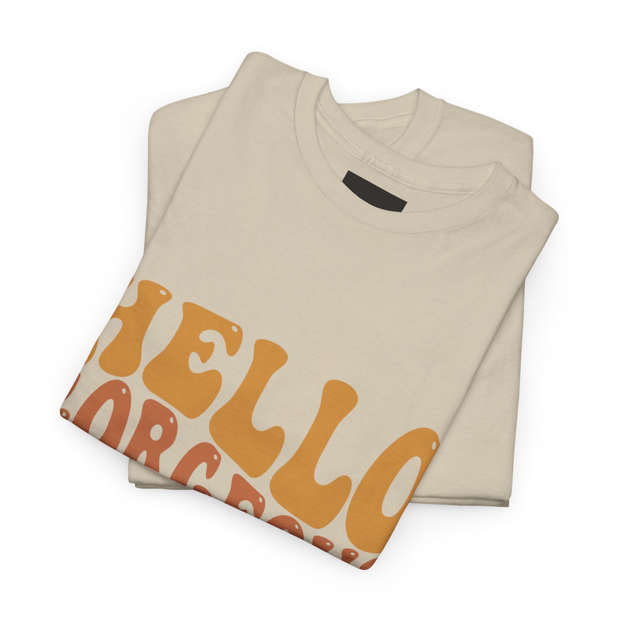 Hello Gorgeous Tee
