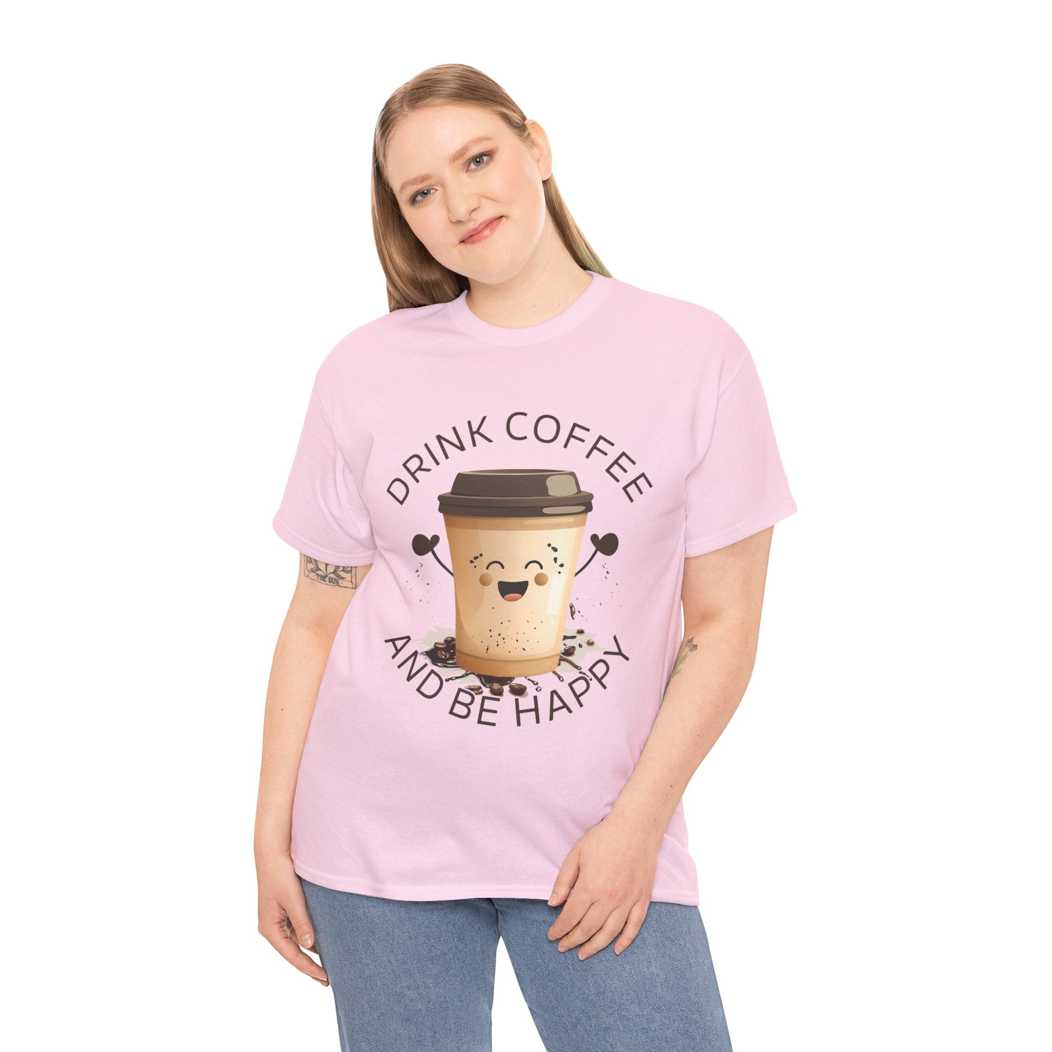 Drink Coffee and Be Happy T-Shirt