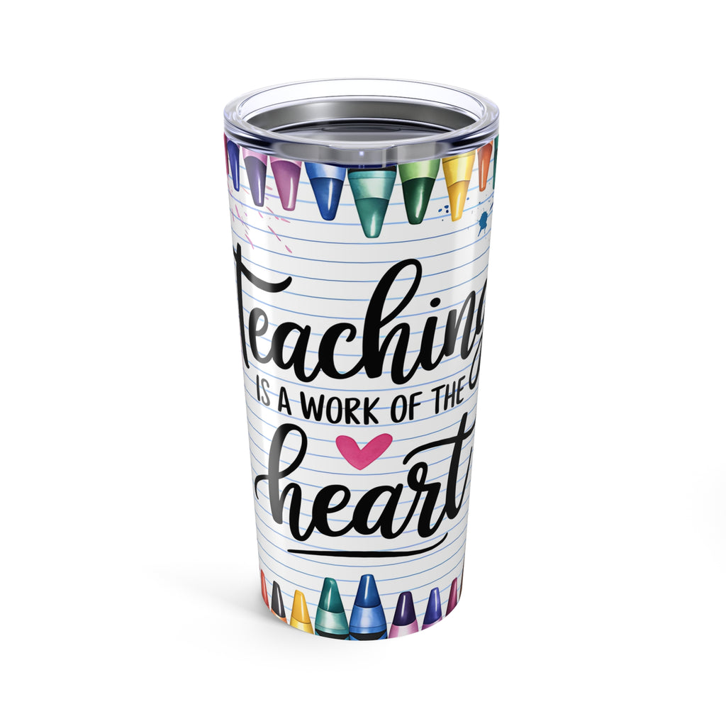 A Teacher's Heart Tumbler