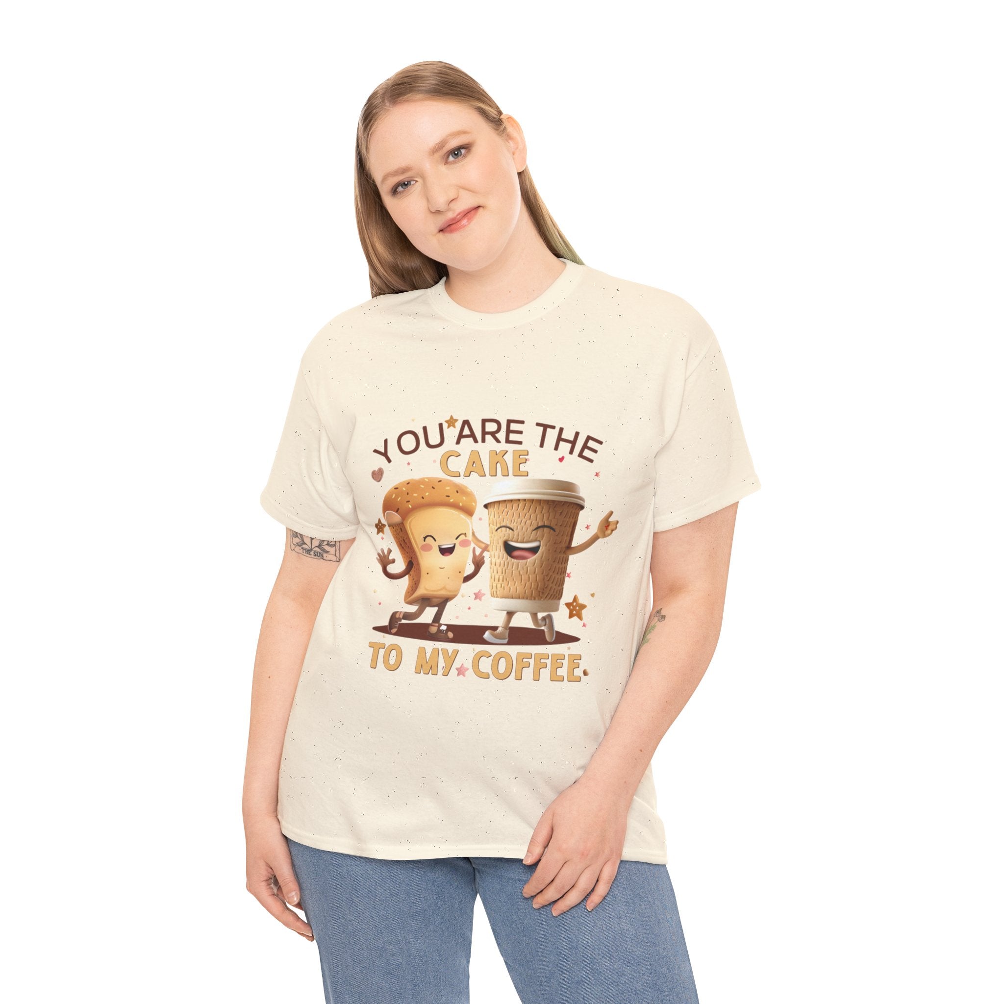 You're the Cake to My Coffee Tee