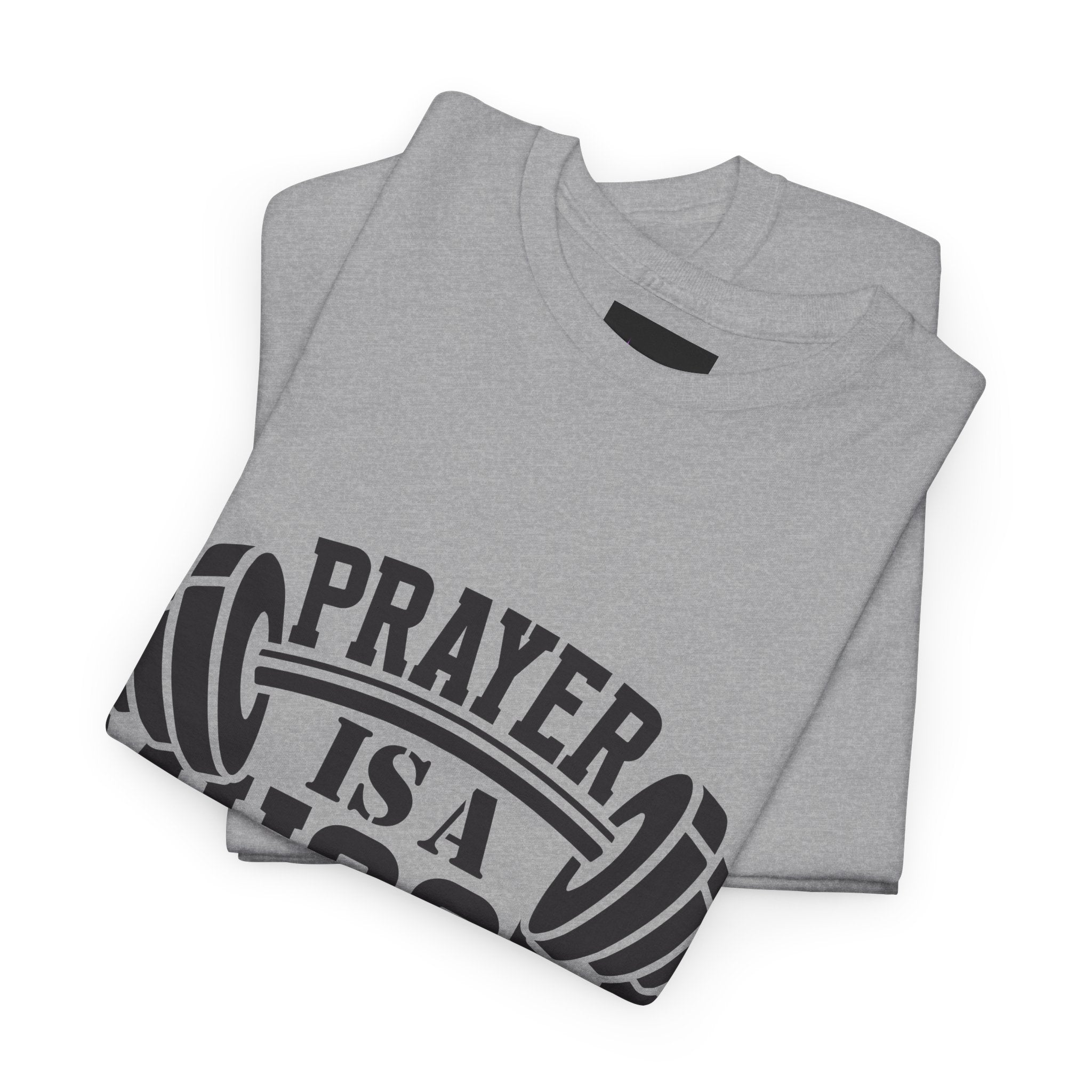 Prayer Is a Muscle Tee