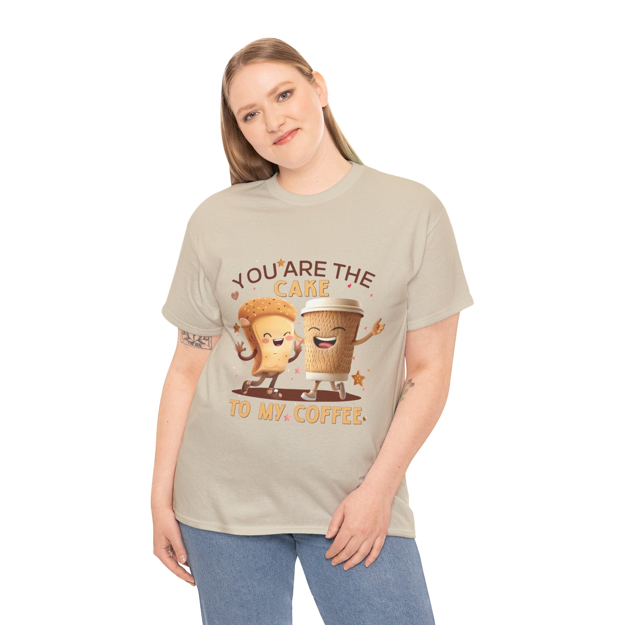 You're the Cake to My Coffee Tee
