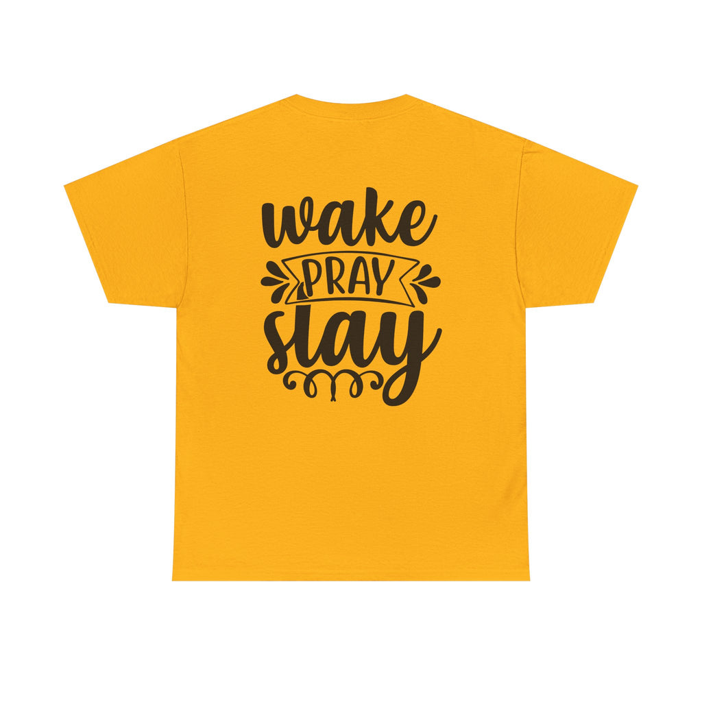 Wake, Pray, Slay Tee