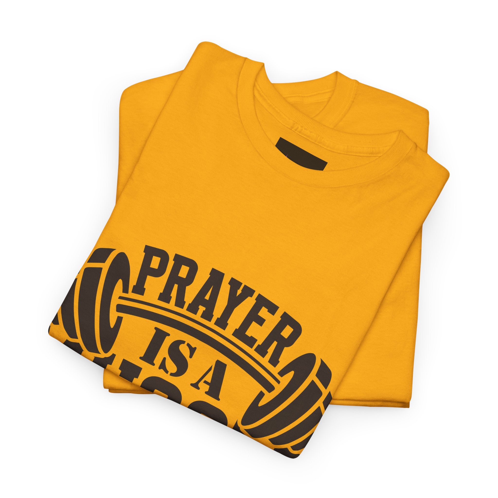 Prayer Is a Muscle Tee