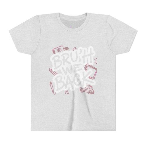 "Bruh We Back" Graphic Tee