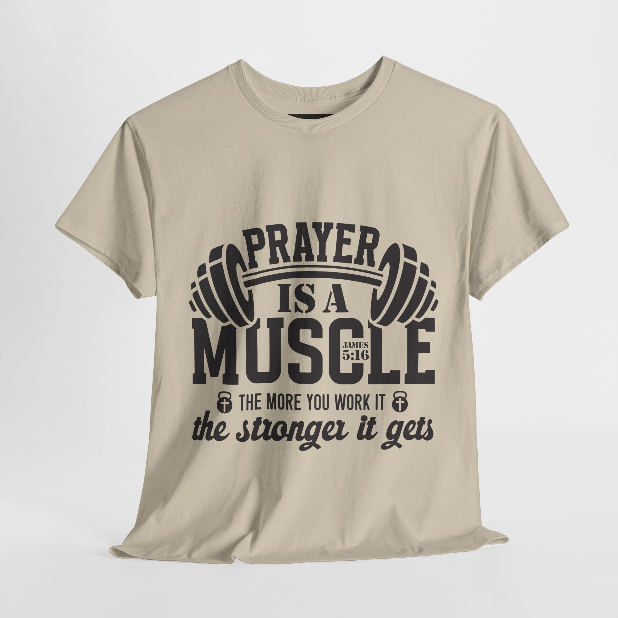 Prayer Is a Muscle Tee