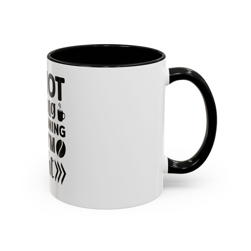 I'm Not Arguing Coffee Mug