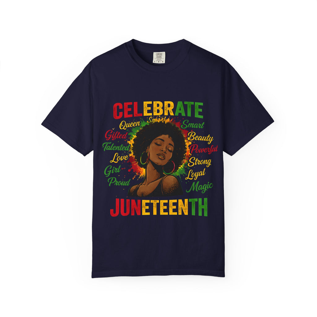 Juneteenth Celebration T-Shirt — Celebrate Juneteenth with Afrocentric Art & Empowering Words