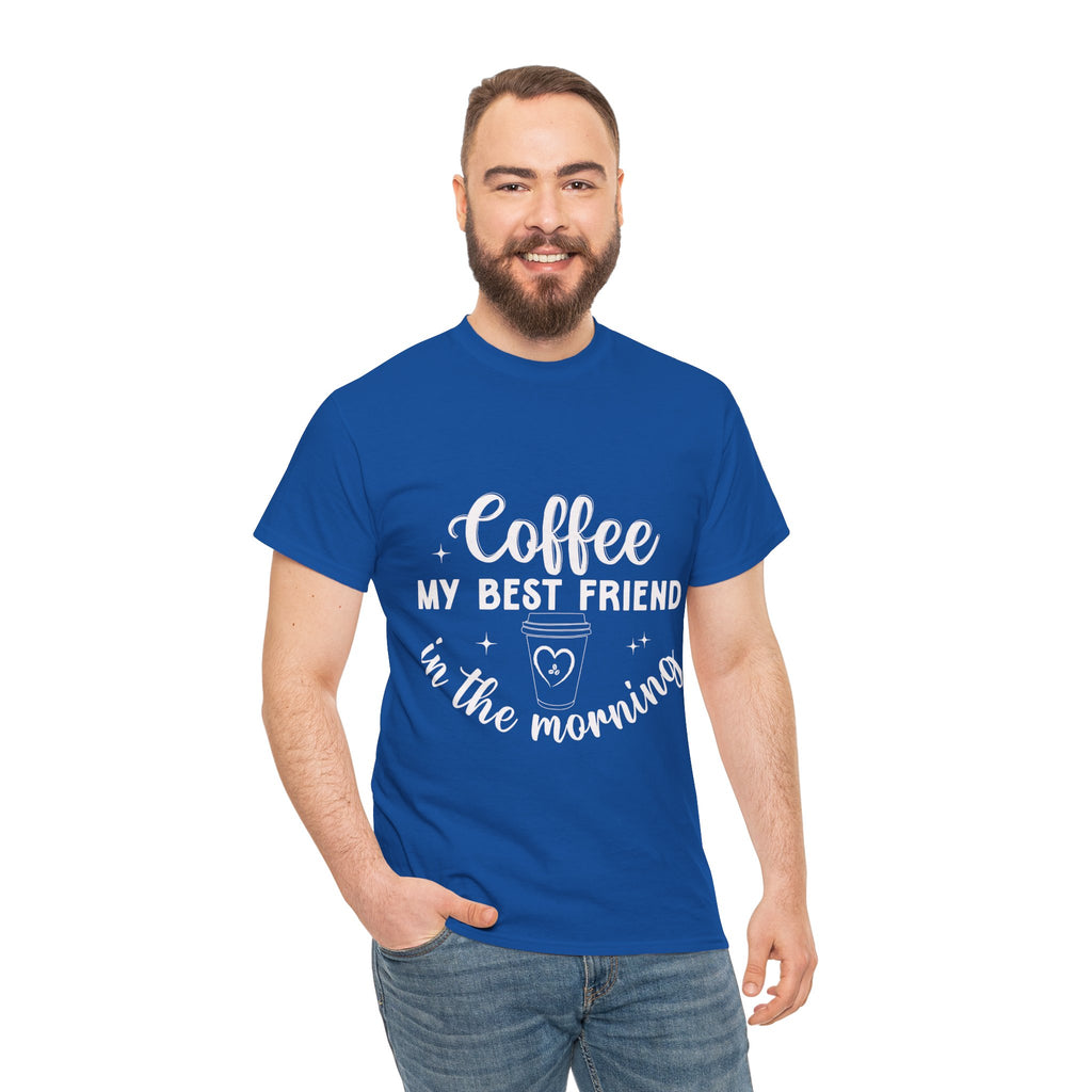 Coffee My Best Friend Tee