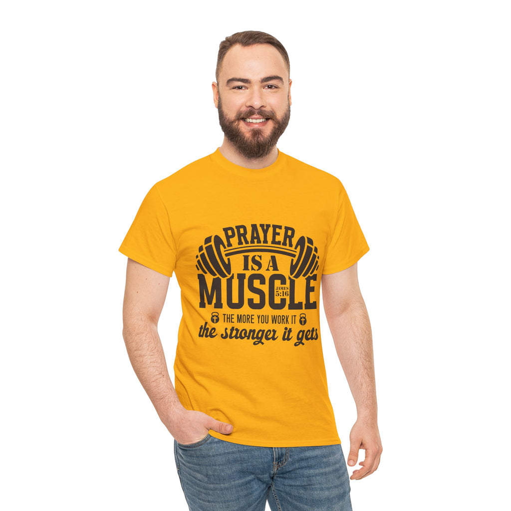 Prayer Is a Muscle Tee