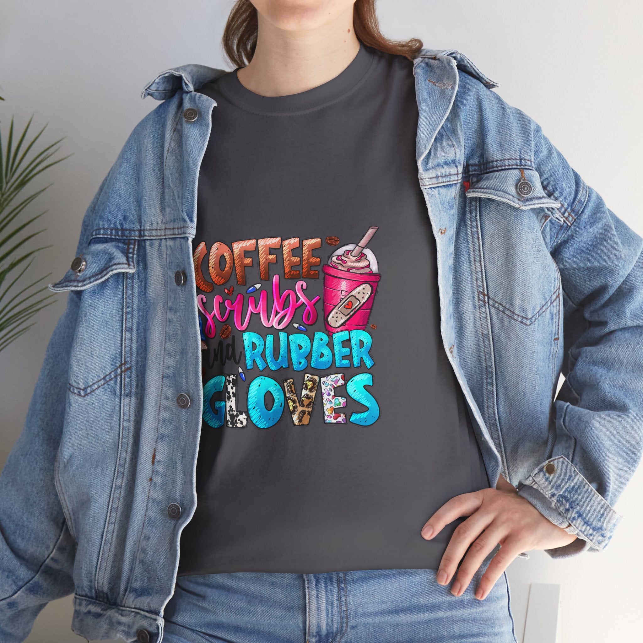 Coffee, Scrubs, and Rubber Gloves Tee
