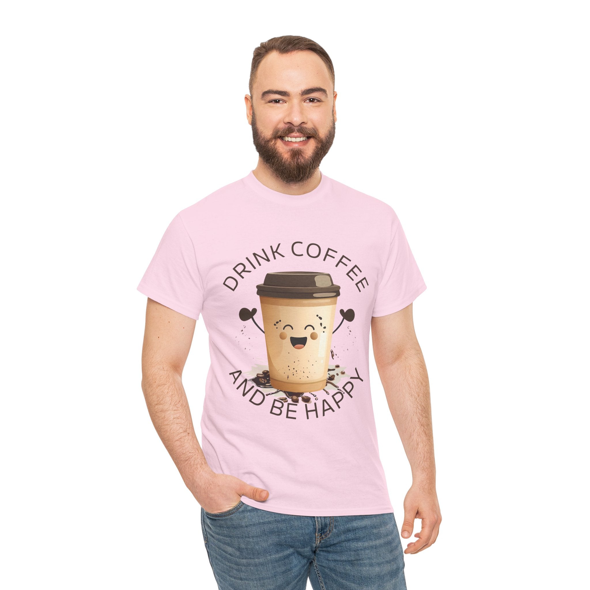 Drink Coffee and Be Happy T-Shirt