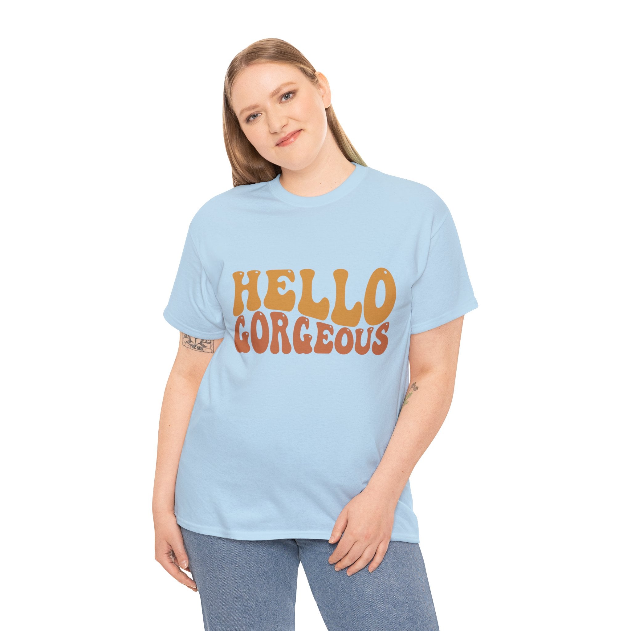 Hello Gorgeous Tee