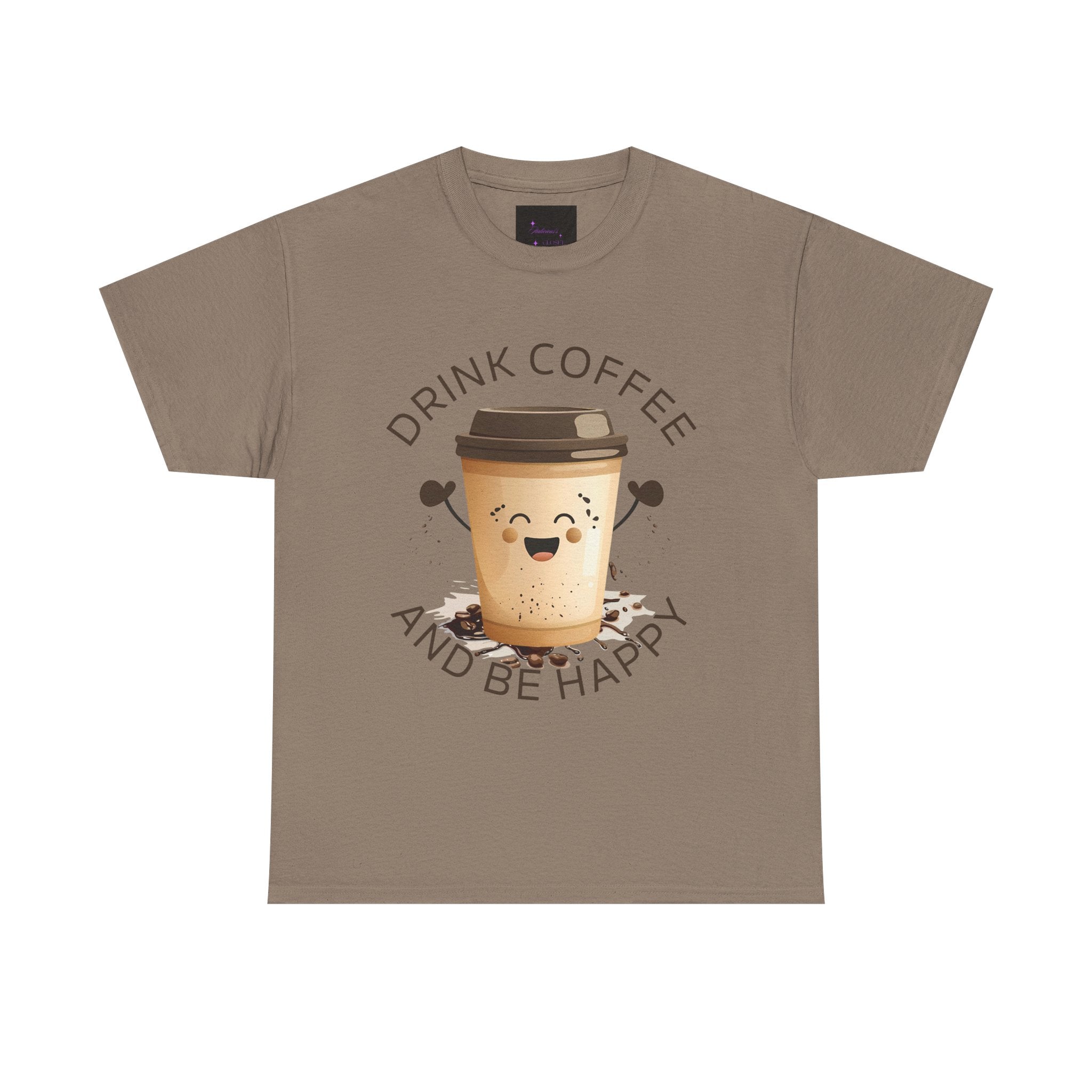Drink Coffee and Be Happy T-Shirt