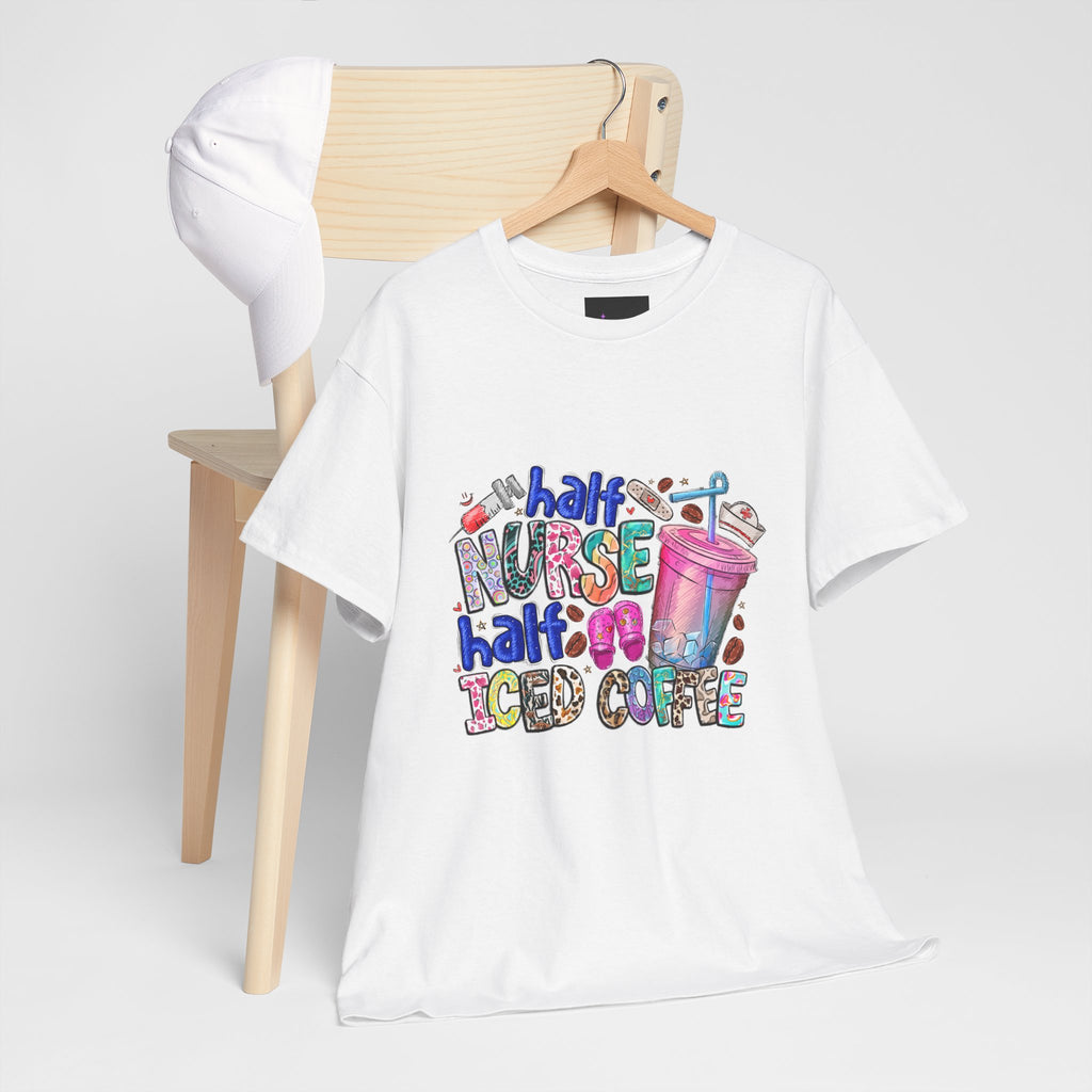Half Nurse - Half Iced Coffee Tee