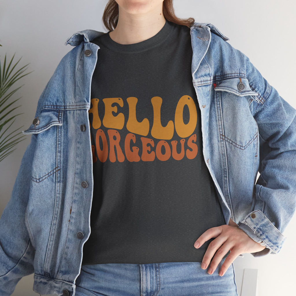 Hello Gorgeous Tee