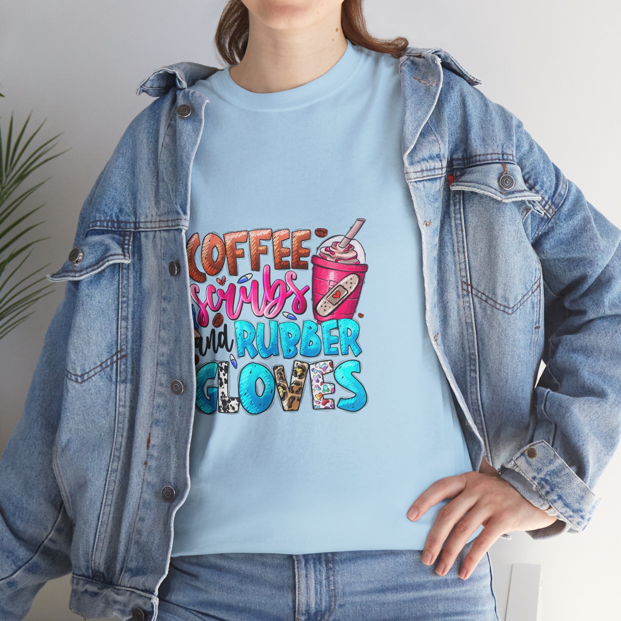 Coffee, Scrubs, and Rubber Gloves Tee