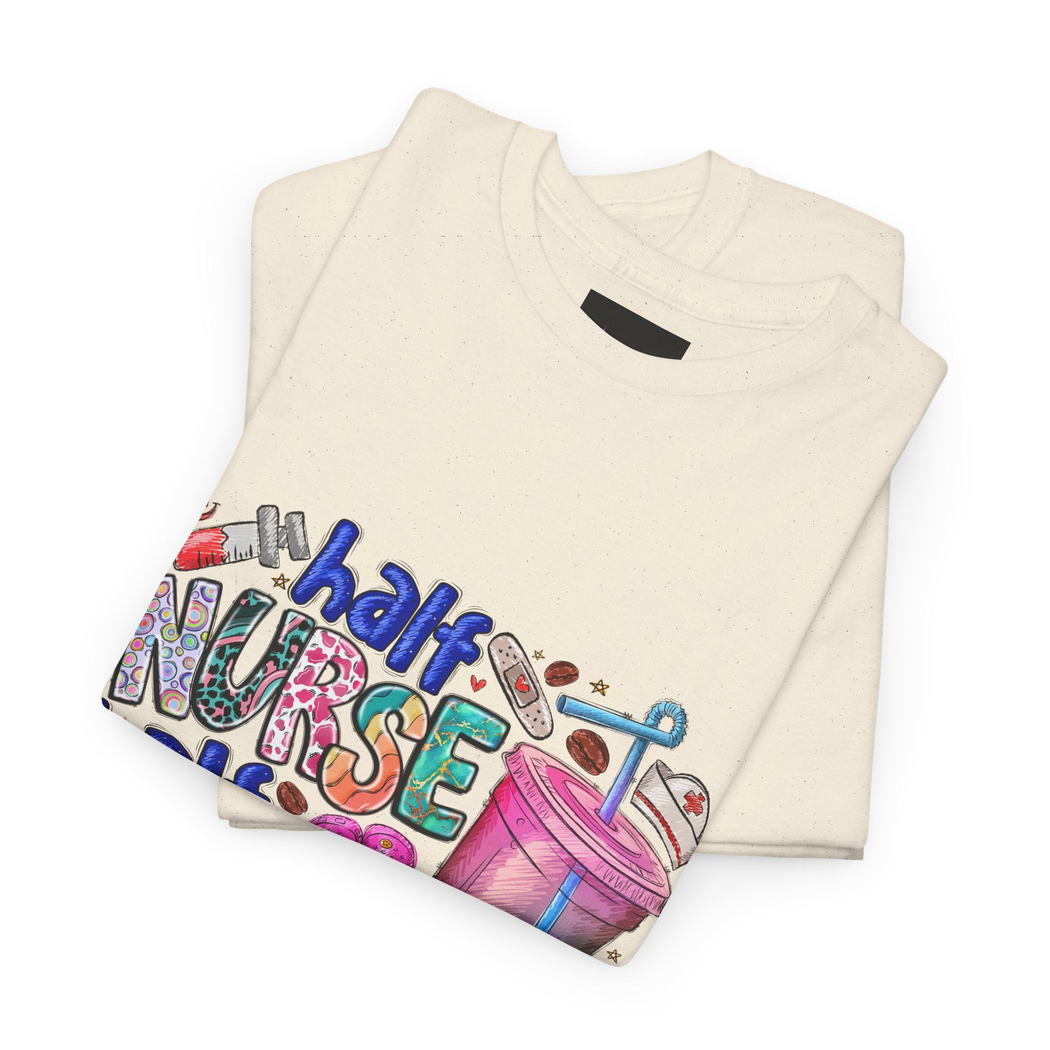 Half Nurse - Half Iced Coffee Tee