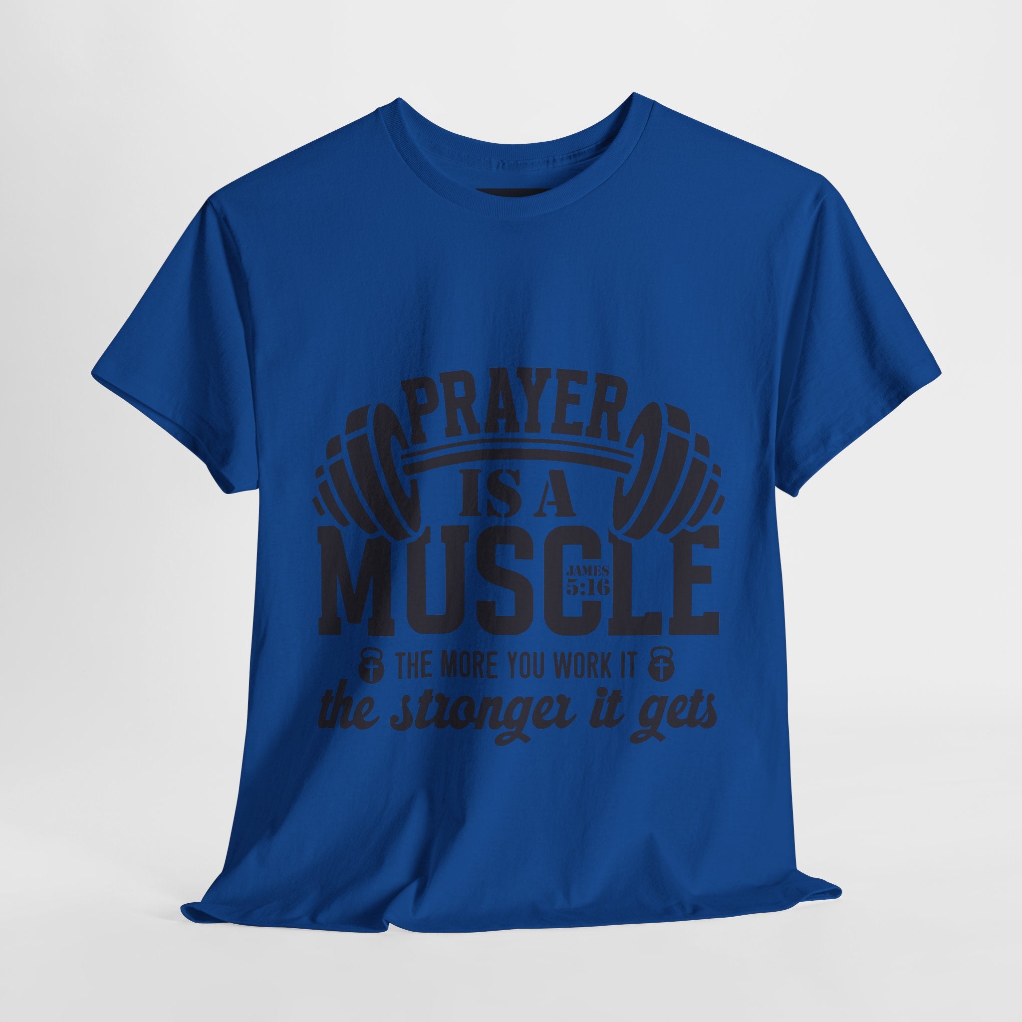 Prayer Is a Muscle Tee