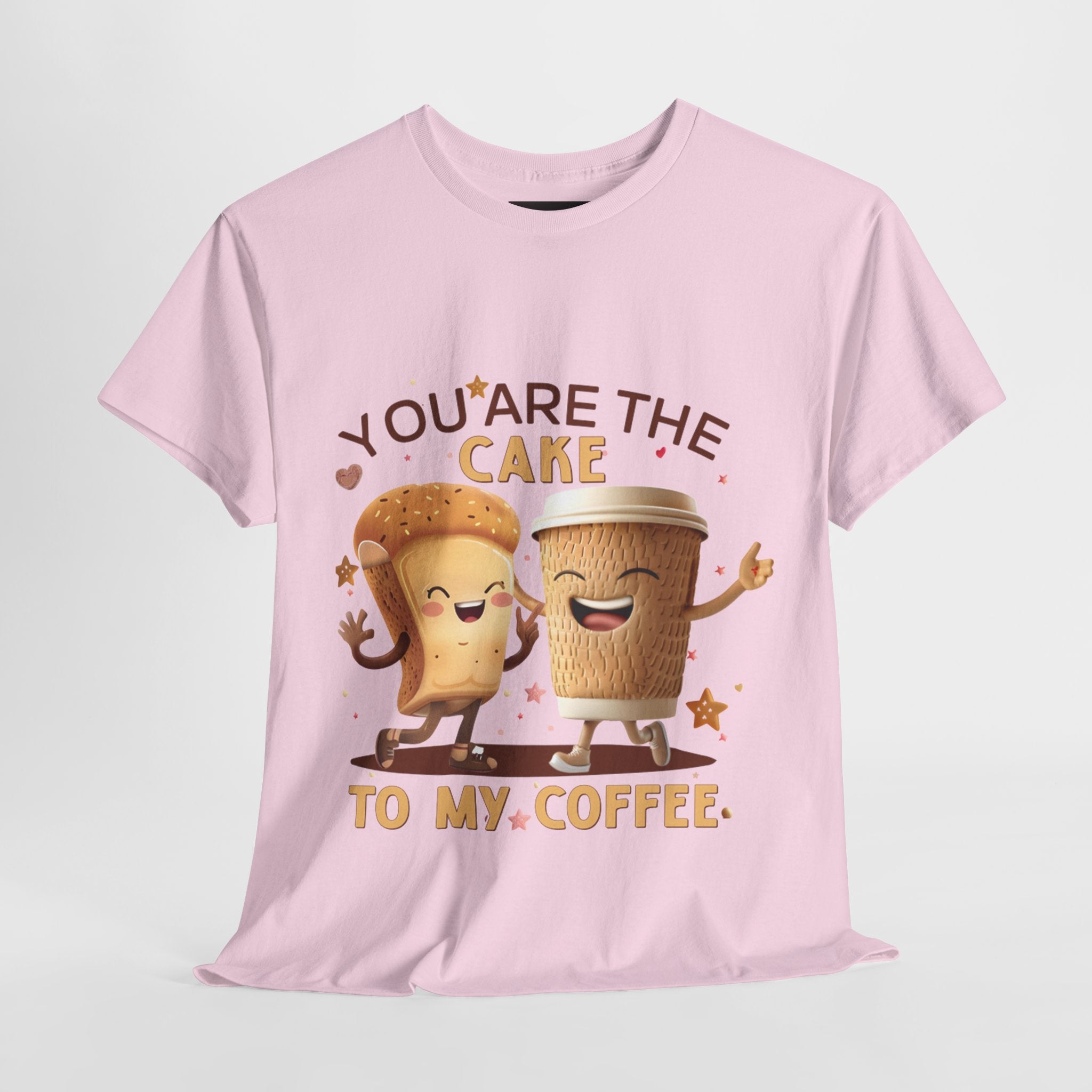 You're the Cake to My Coffee Tee