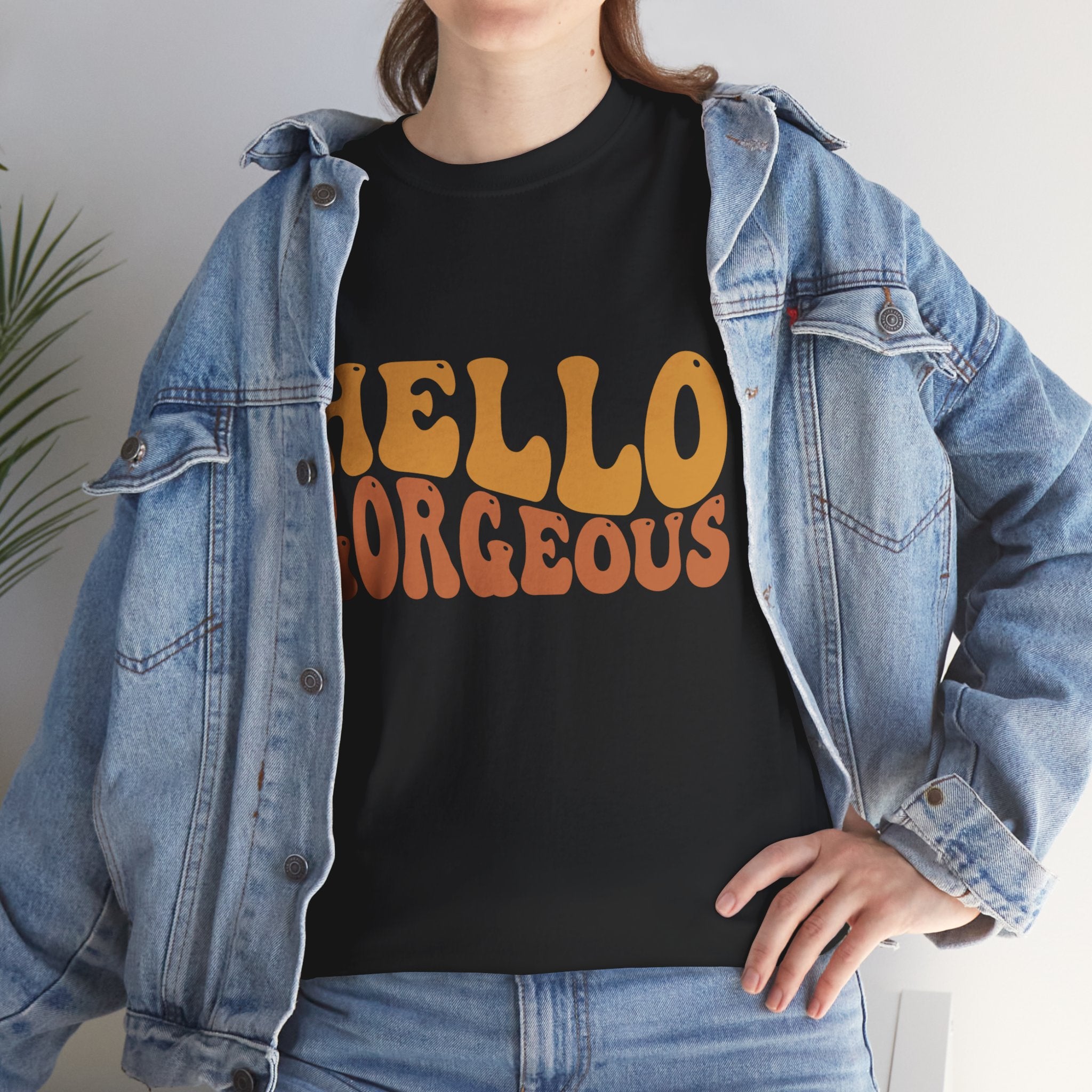 Hello Gorgeous Tee