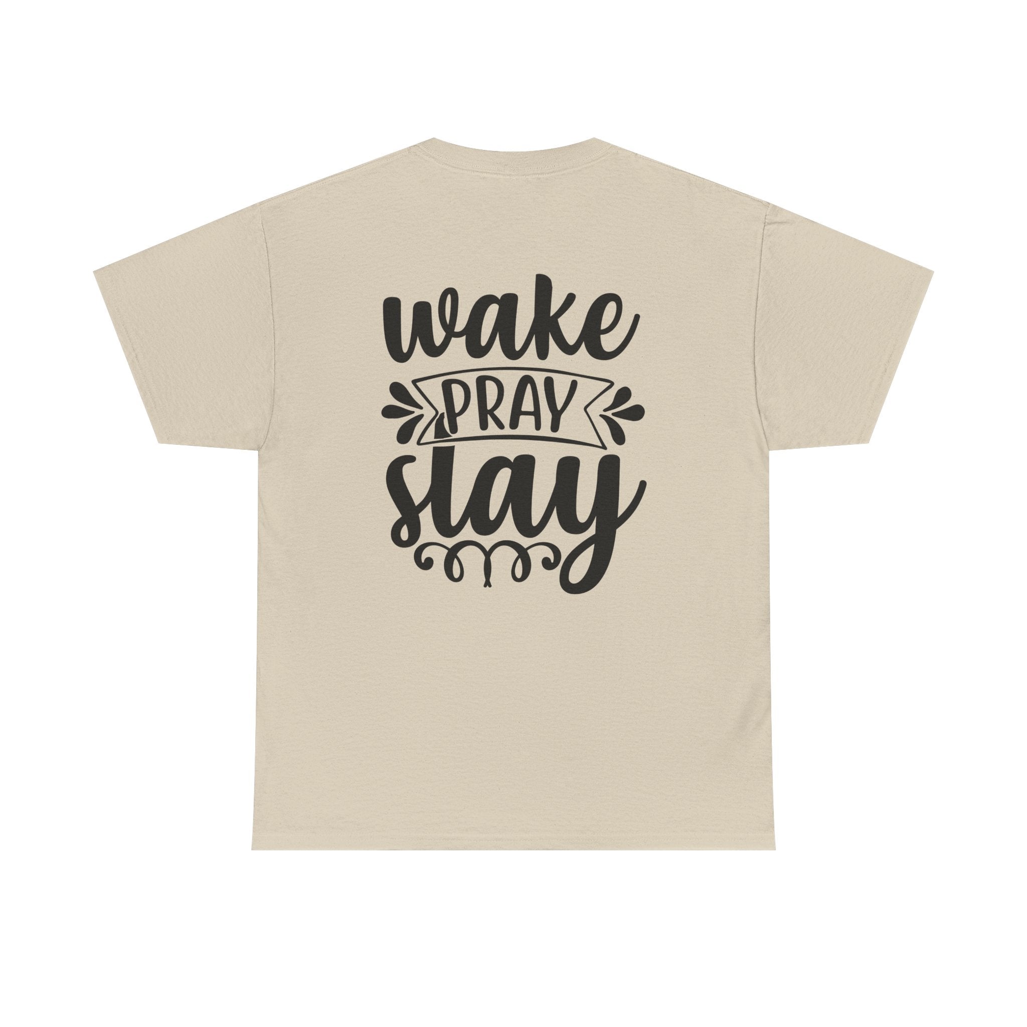 Wake, Pray, Slay Tee