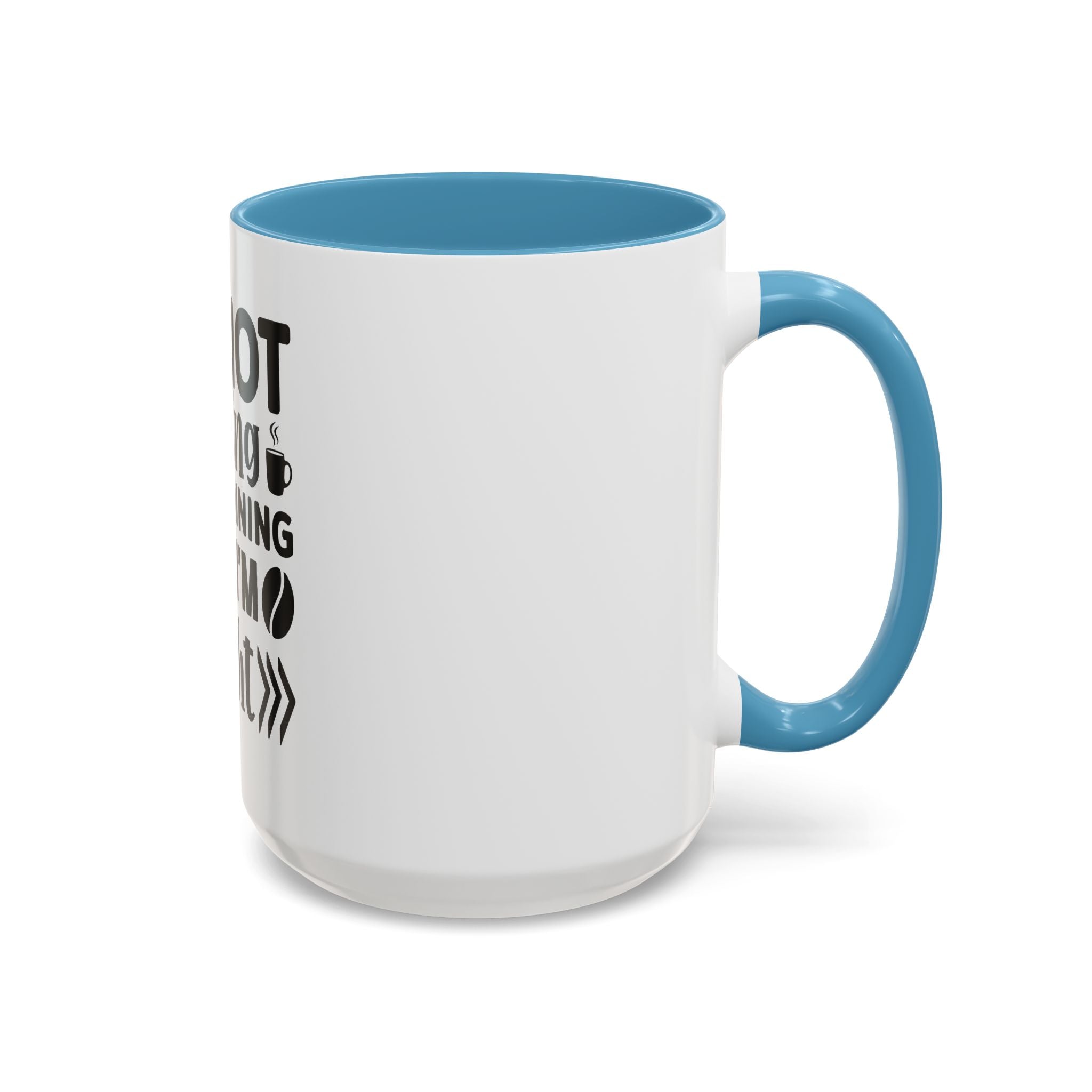 I'm Not Arguing Coffee Mug