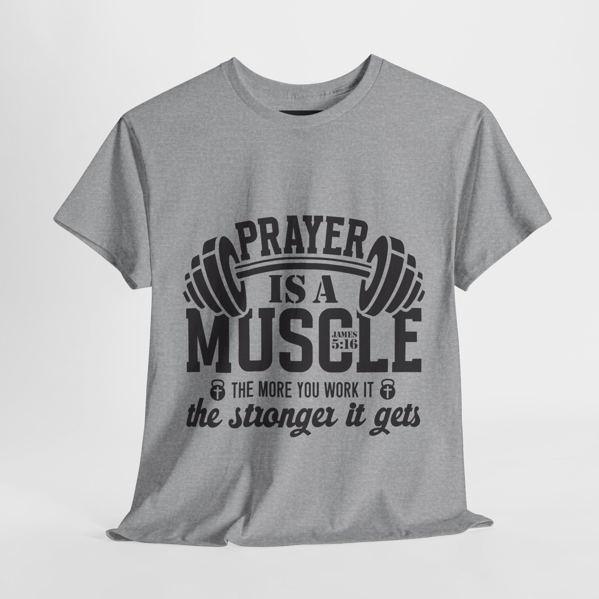 Prayer Is a Muscle Tee