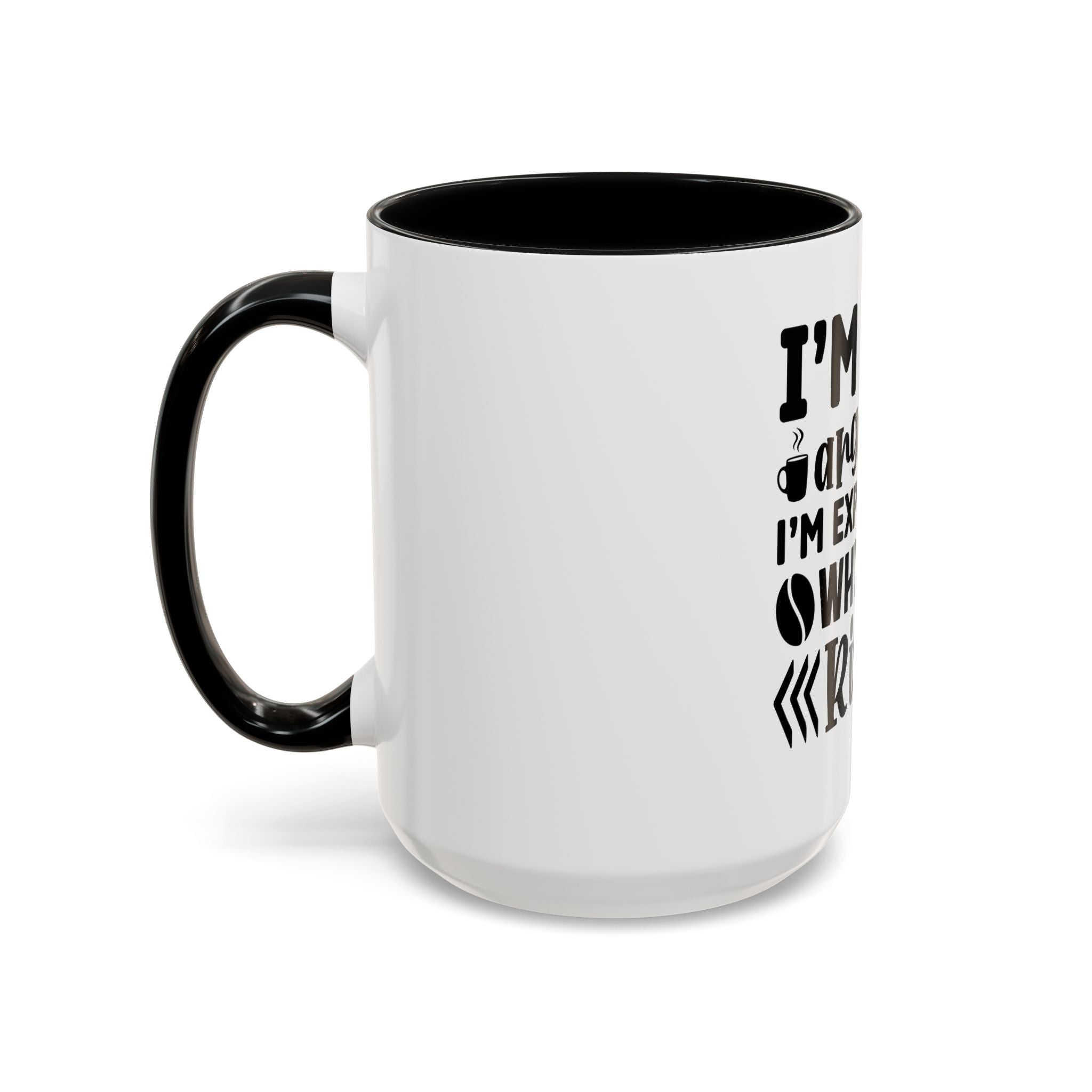 I'm Not Arguing Coffee Mug