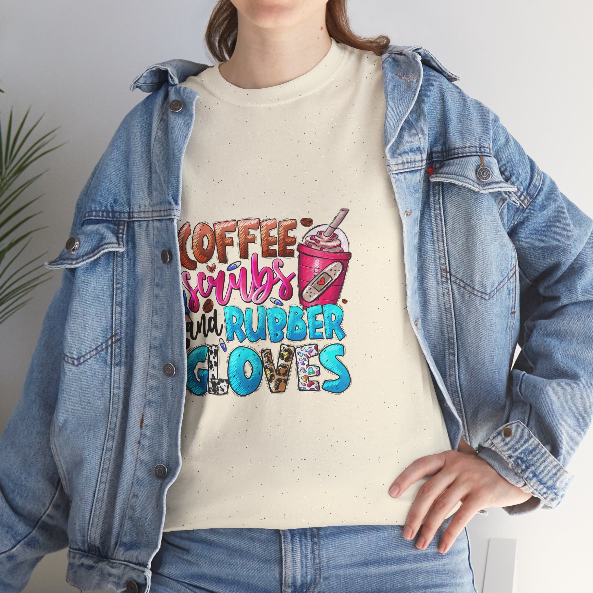 Coffee, Scrubs, and Rubber Gloves Tee