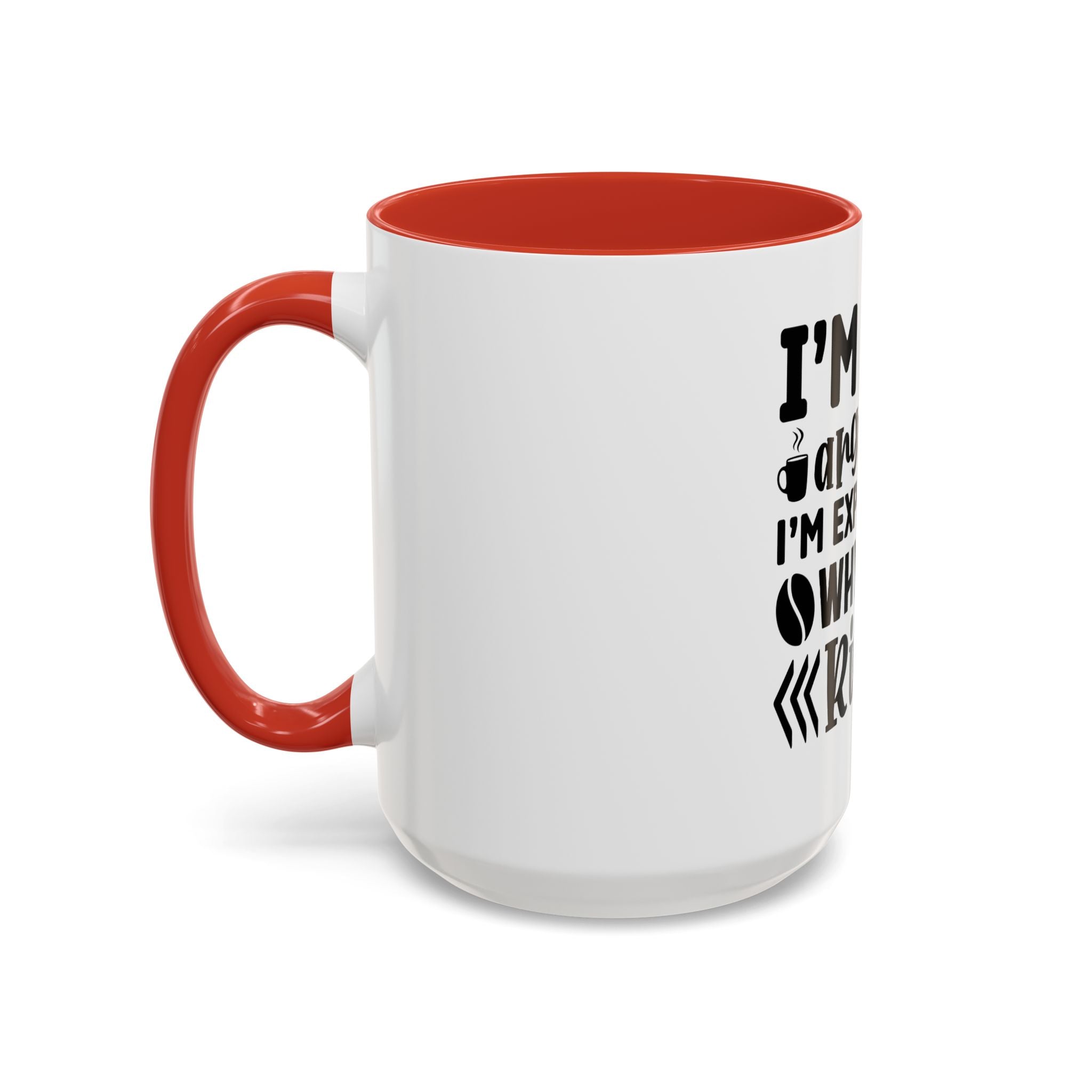 I'm Not Arguing Coffee Mug