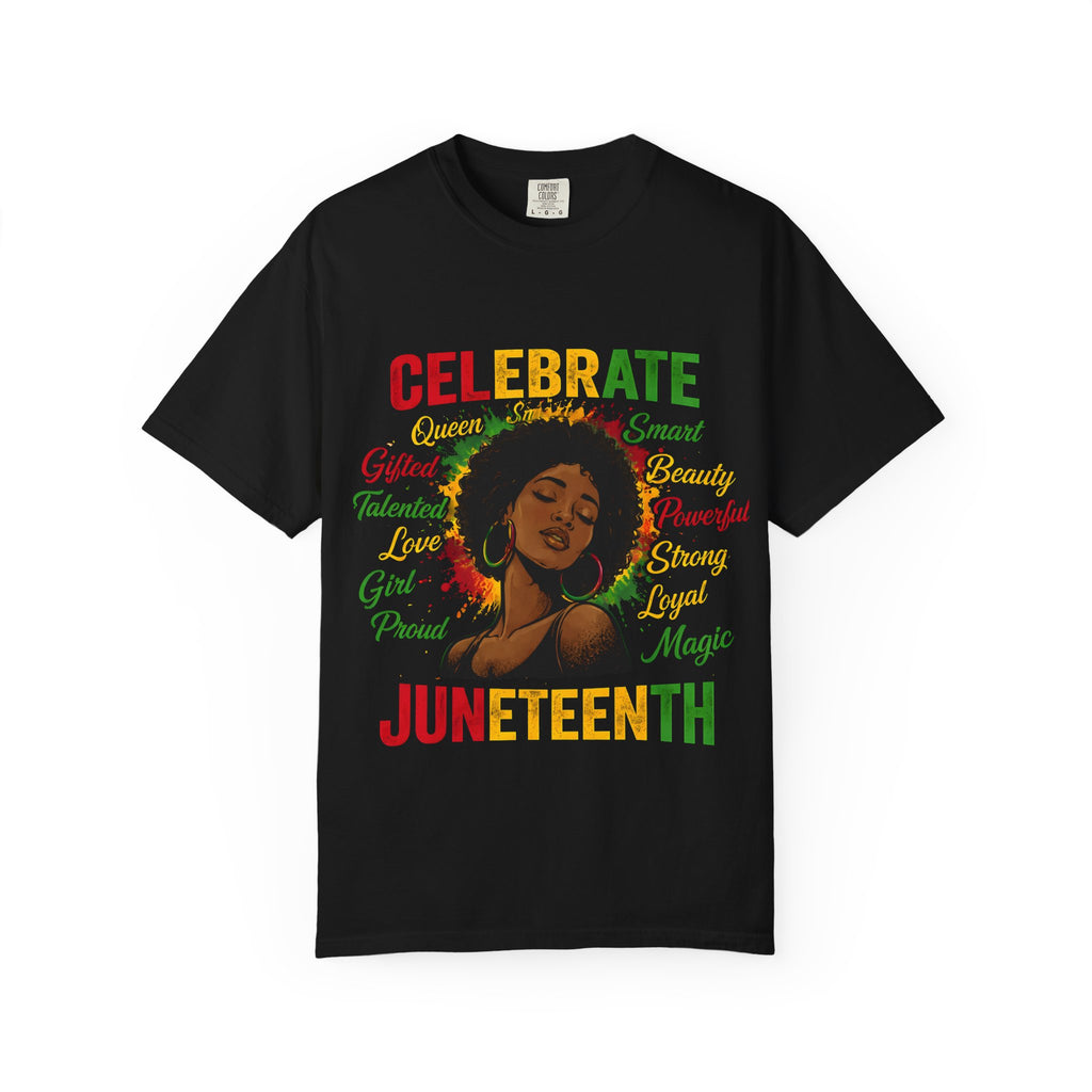 Juneteenth Celebration T-Shirt — Celebrate Juneteenth with Afrocentric Art & Empowering Words