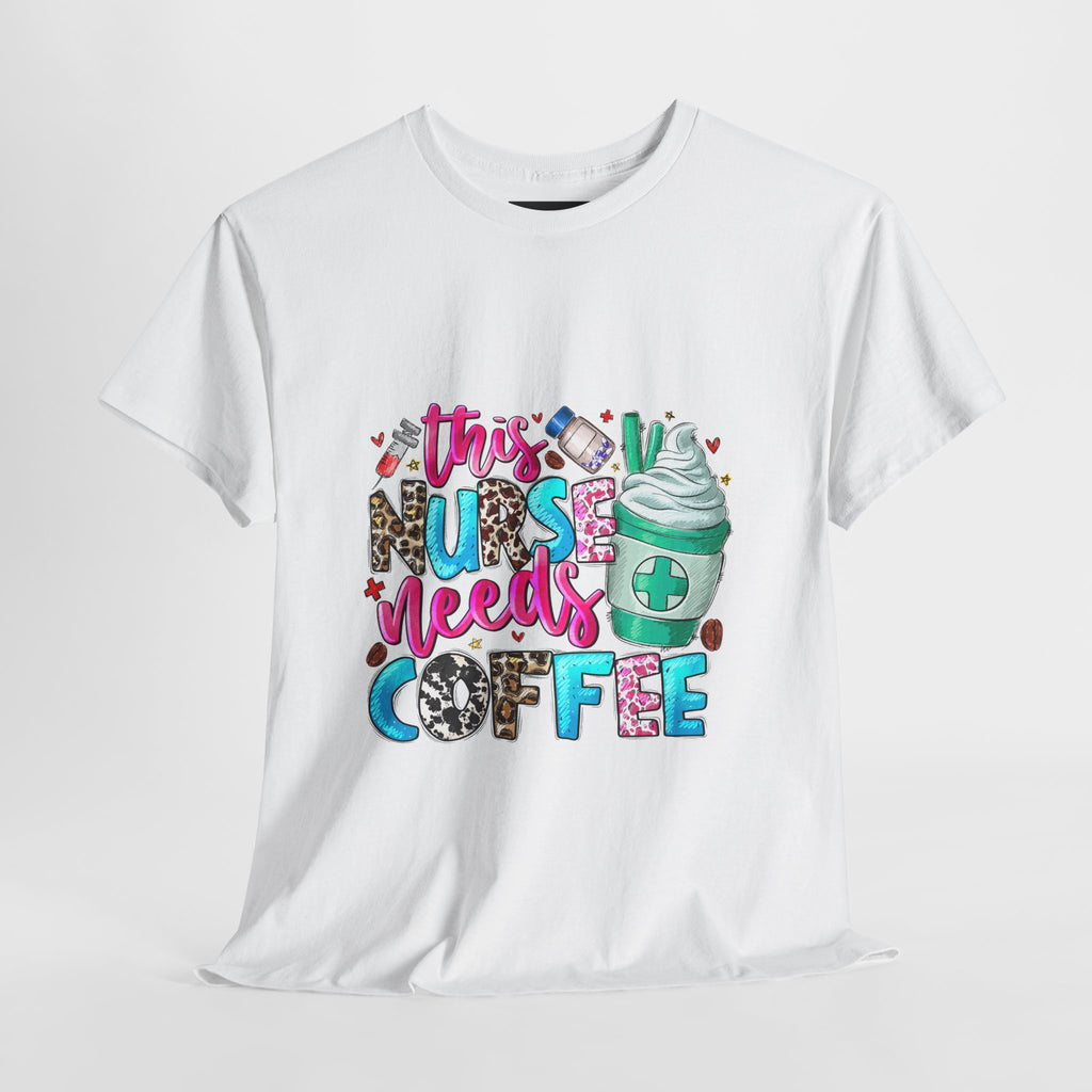Nurse's Need Coffee Tee