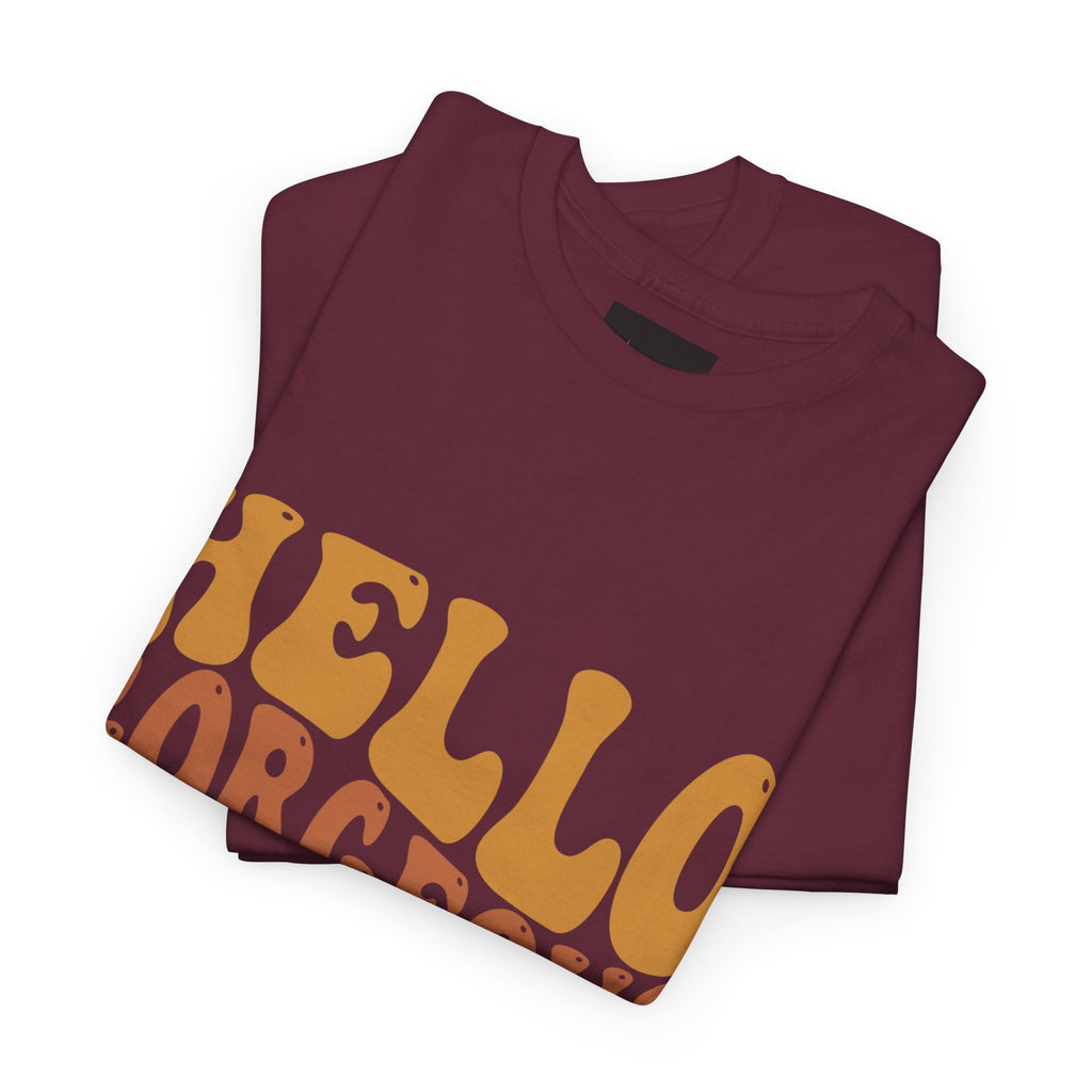 Hello Gorgeous Tee