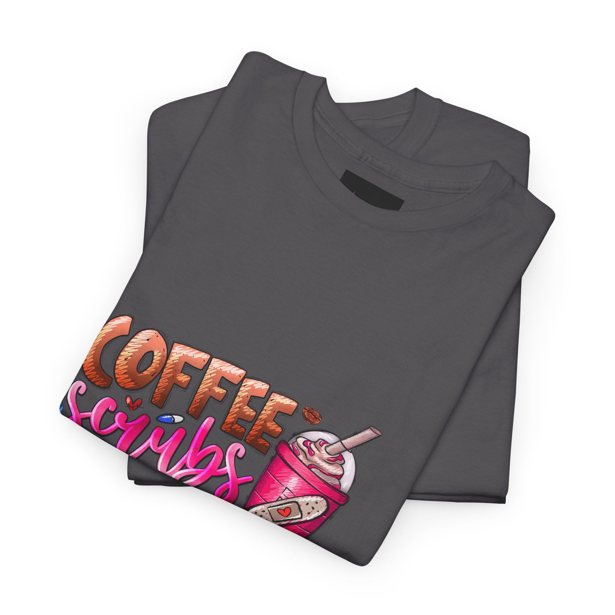 Coffee, Scrubs, and Rubber Gloves Tee