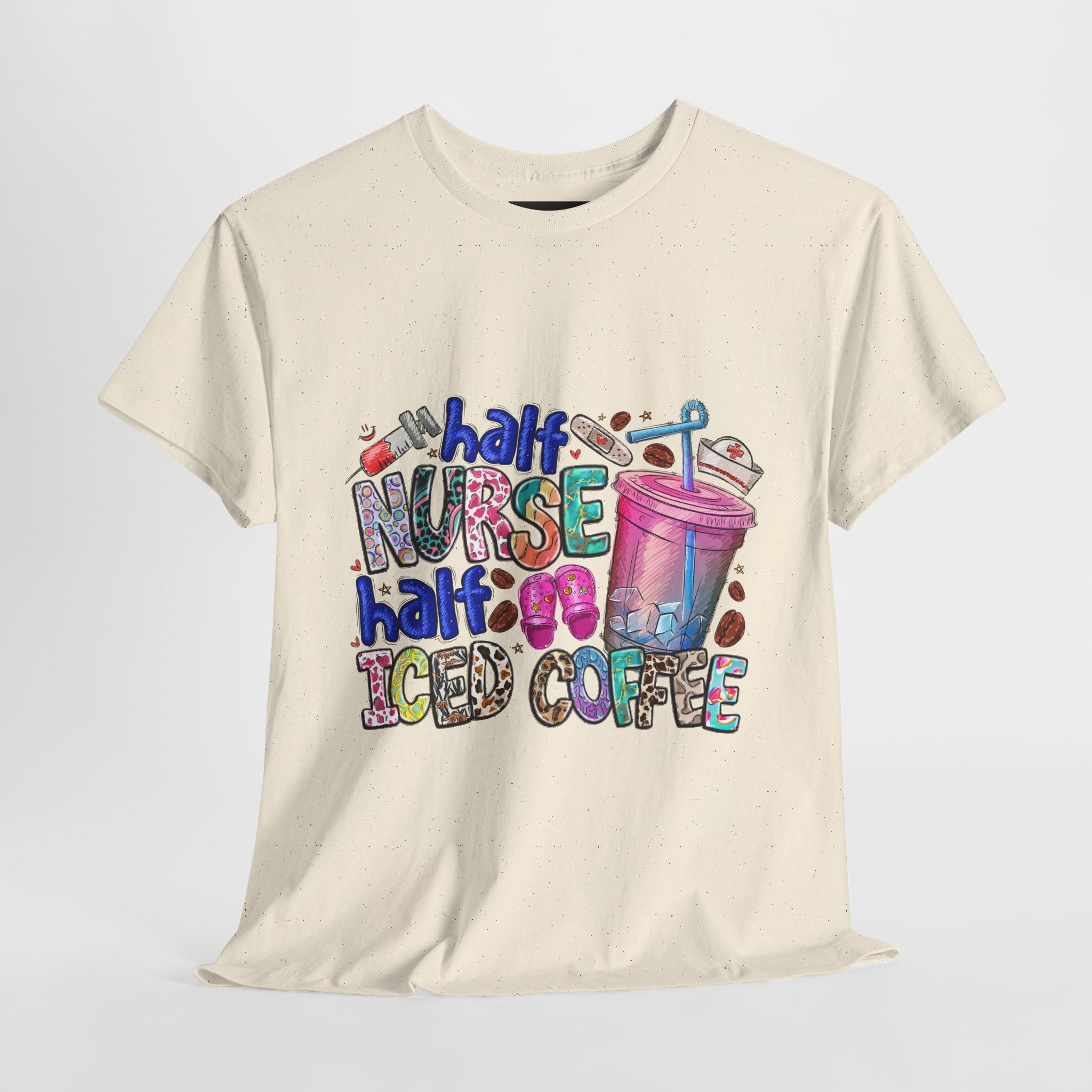 Half Nurse - Half Iced Coffee Tee