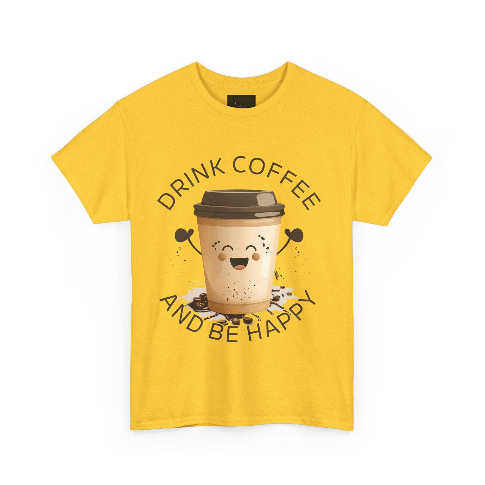 Drink Coffee and Be Happy T-Shirt