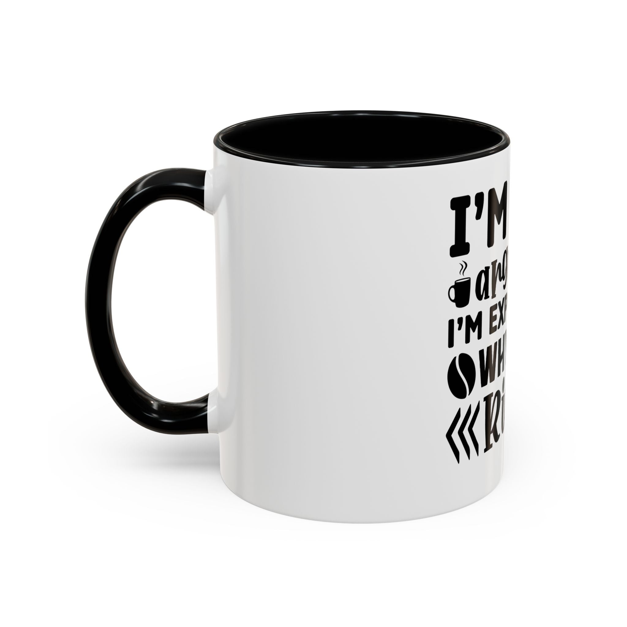 I'm Not Arguing Coffee Mug