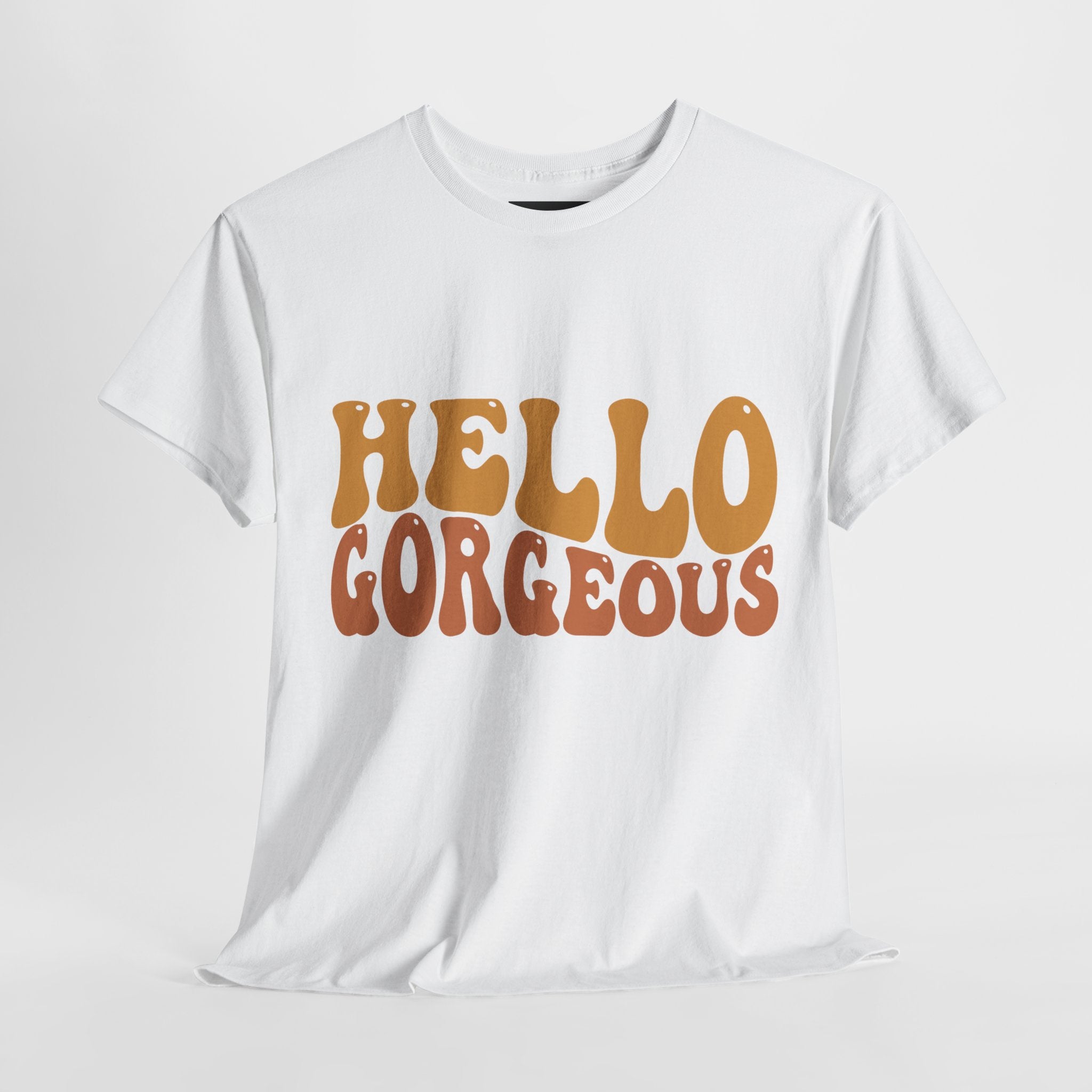Hello Gorgeous Tee