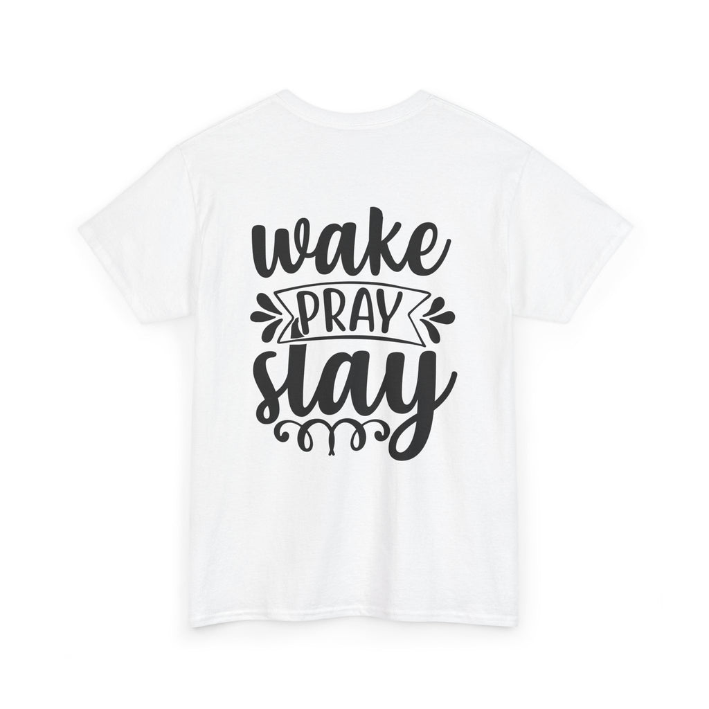Wake, Pray, Slay Tee