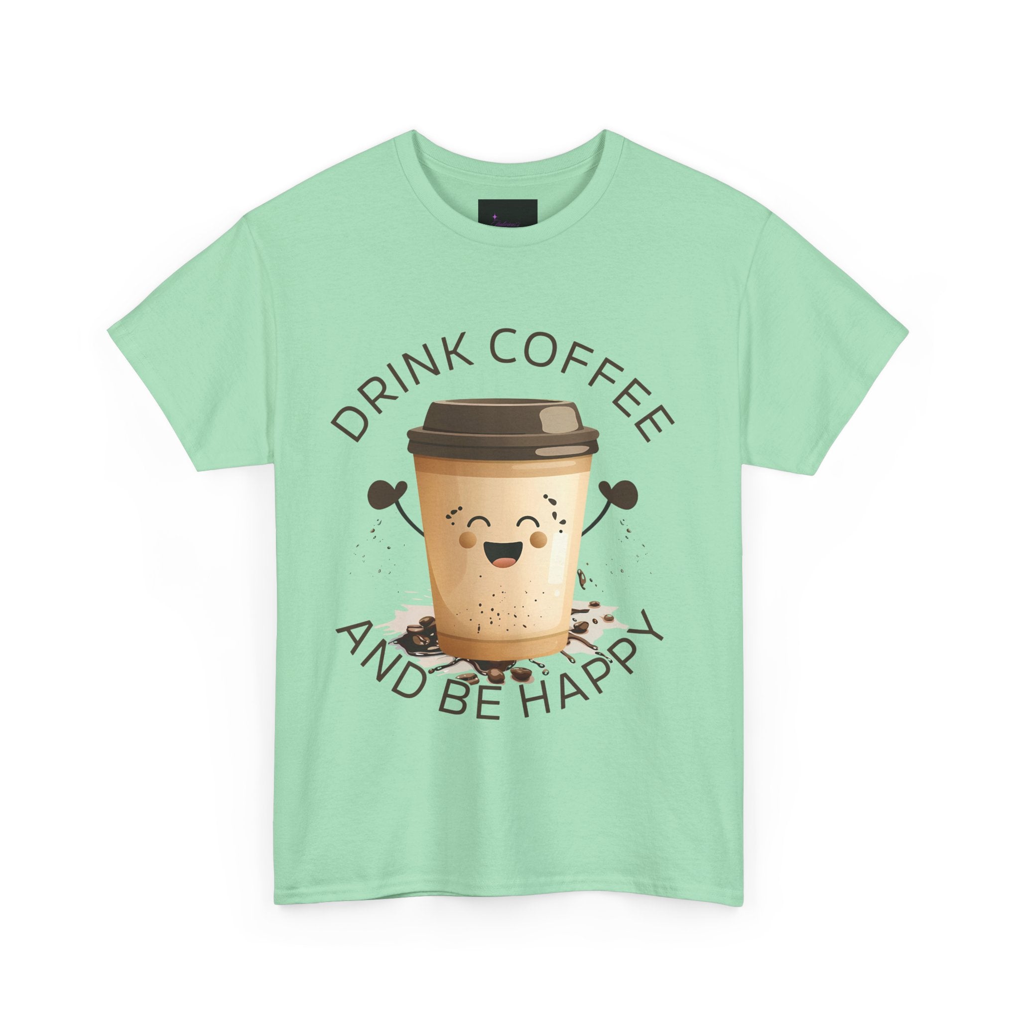 Drink Coffee and Be Happy T-Shirt