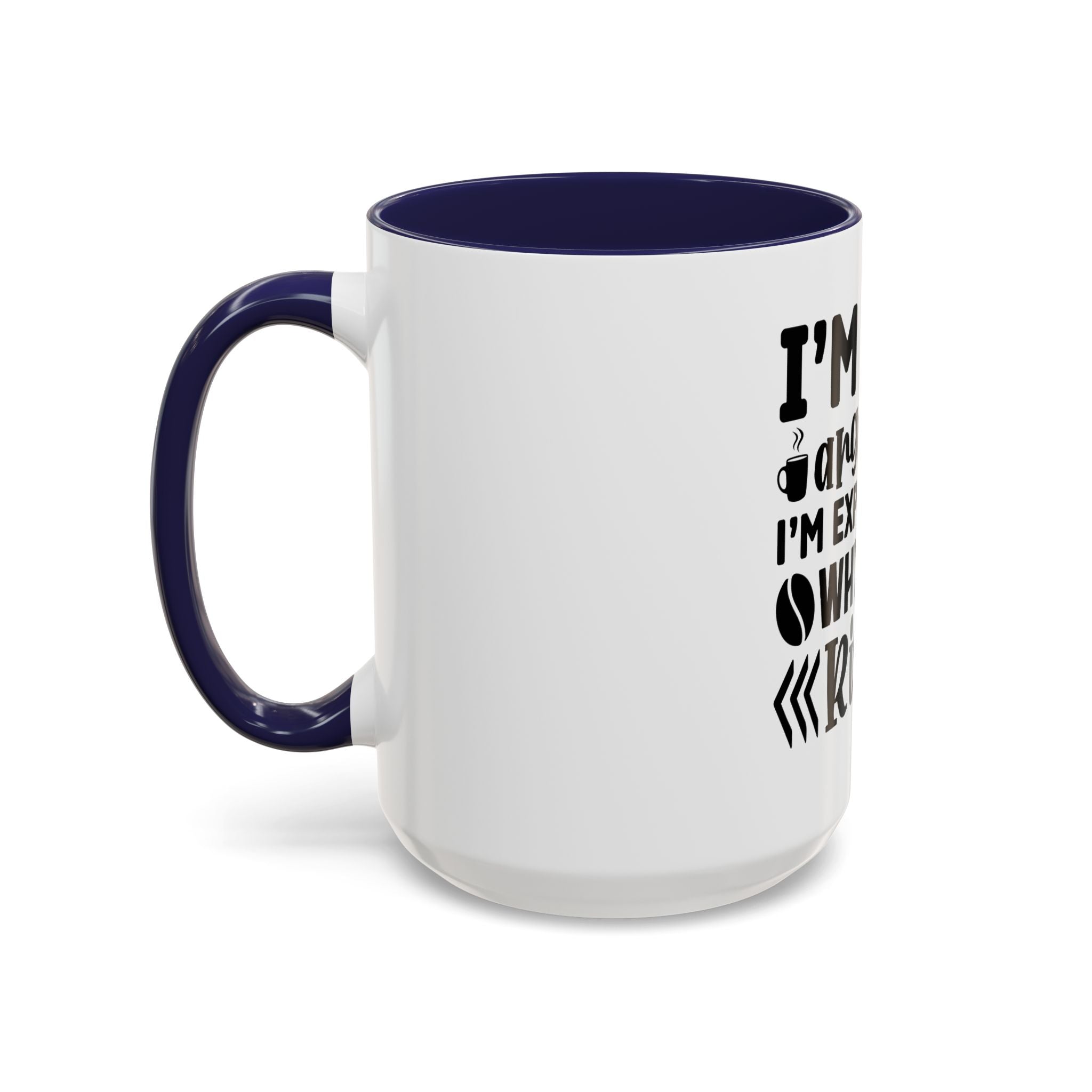 I'm Not Arguing Coffee Mug