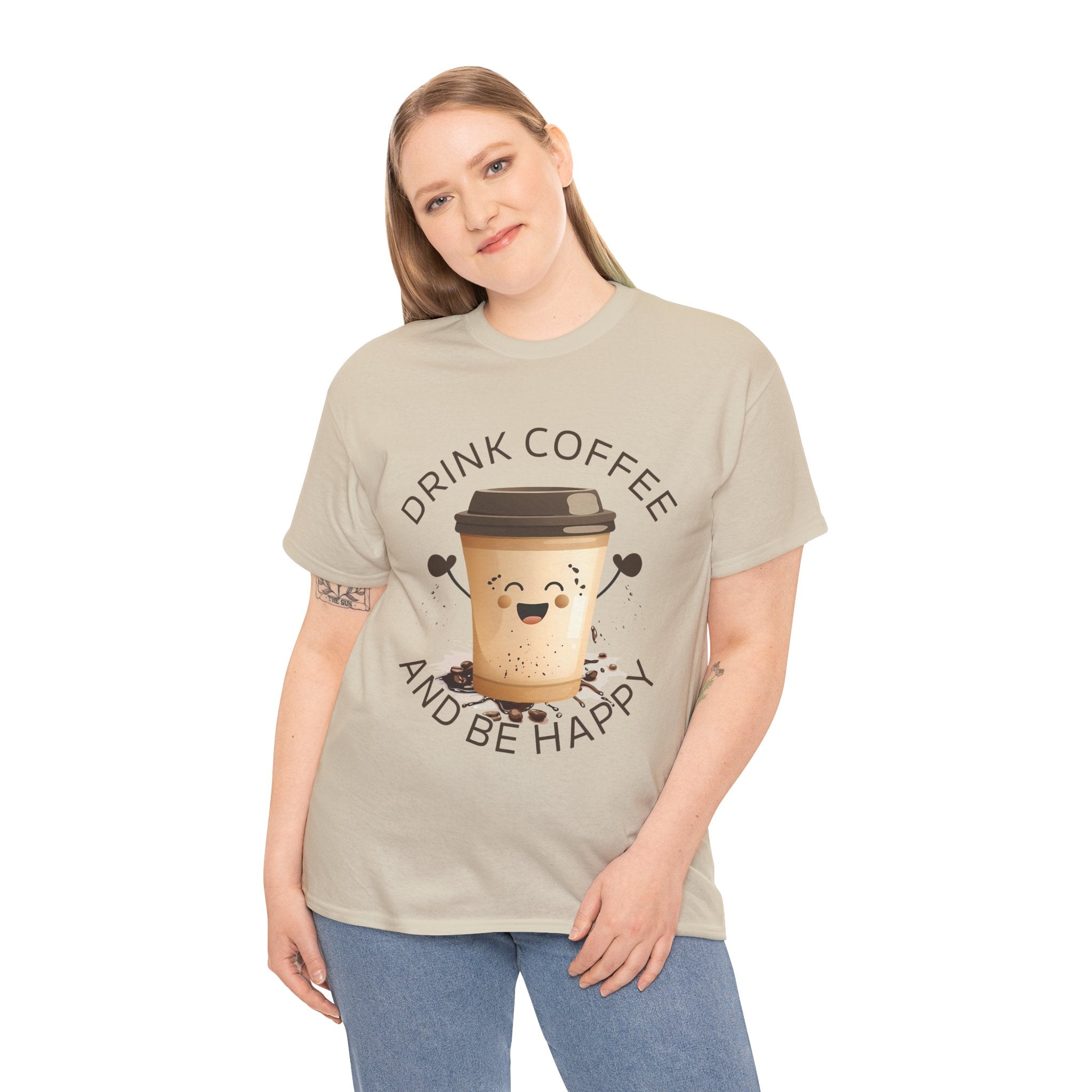 Drink Coffee and Be Happy T-Shirt