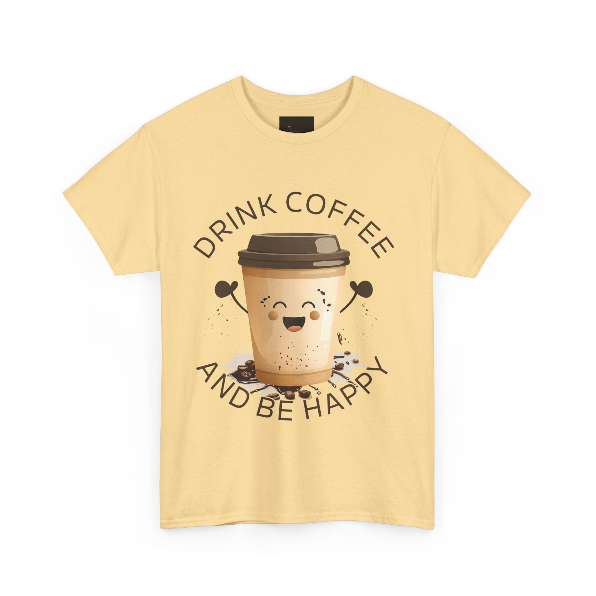 Drink Coffee and Be Happy T-Shirt