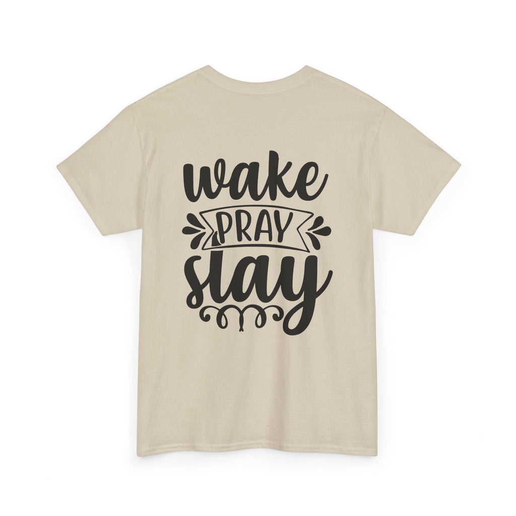 Wake, Pray, Slay Tee