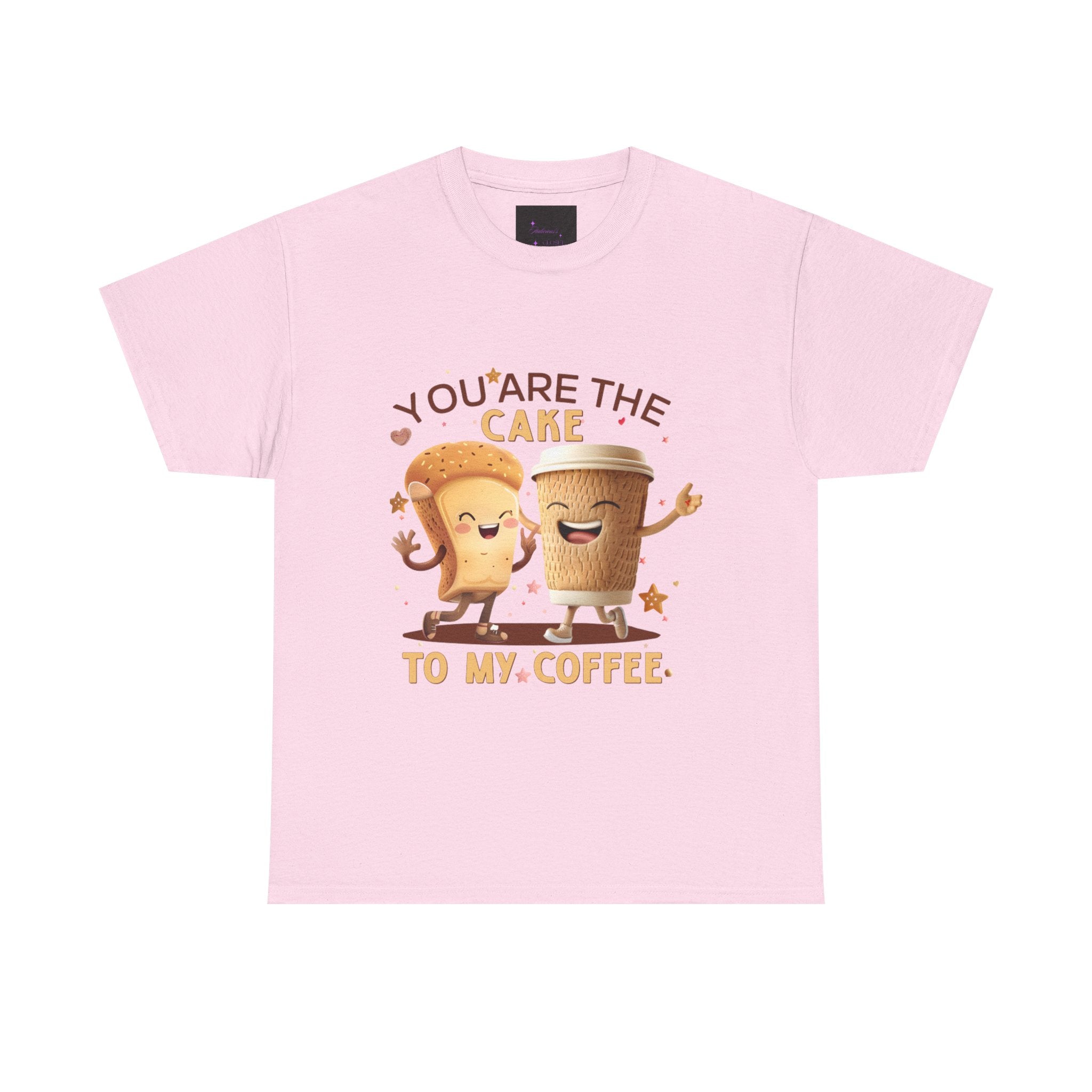 You're the Cake to My Coffee Tee