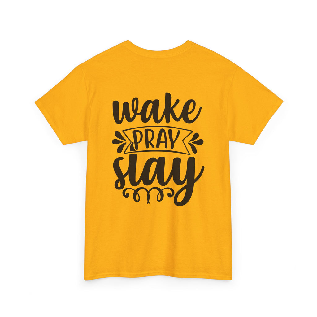 Wake, Pray, Slay Tee