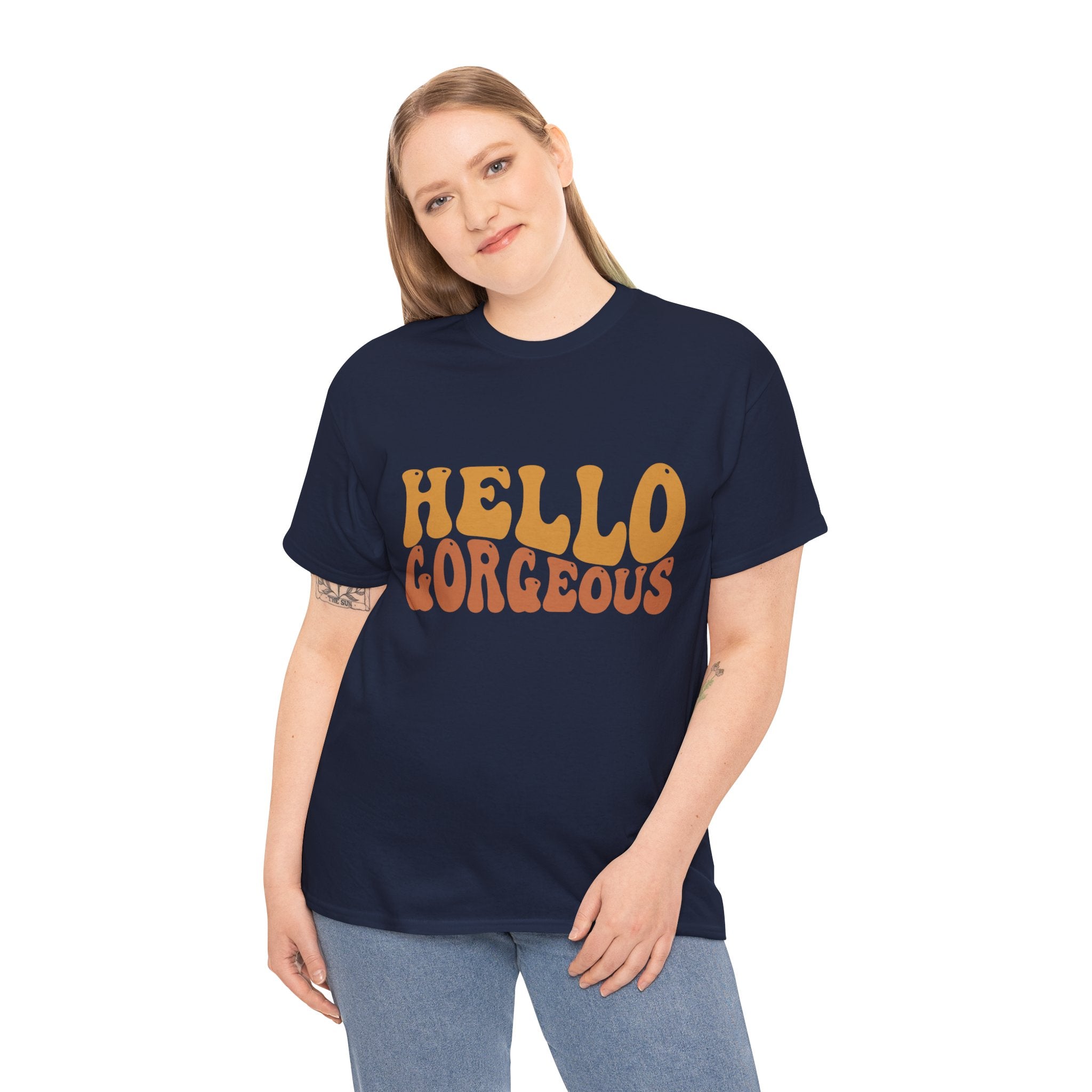 Hello Gorgeous Tee