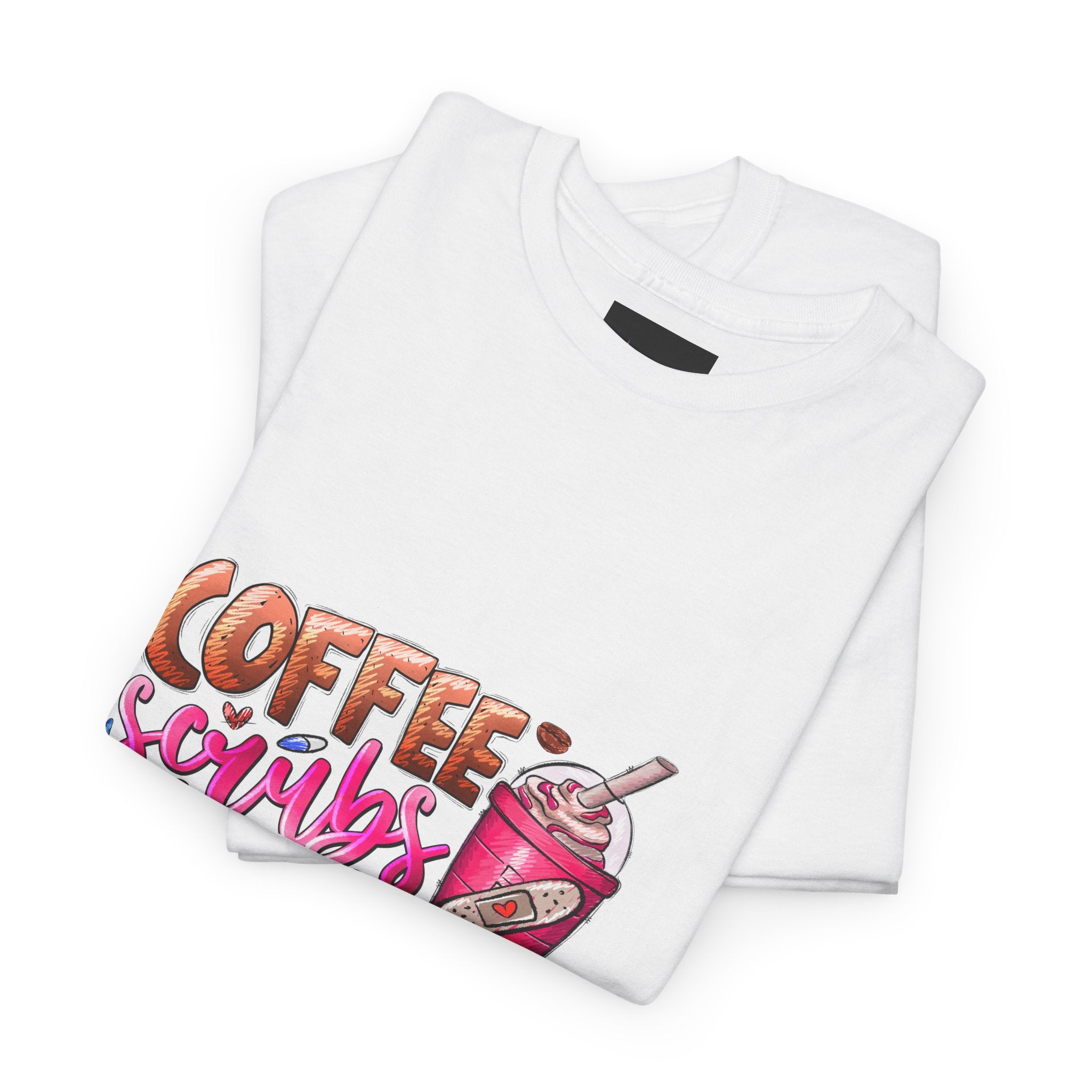 Coffee, Scrubs, and Rubber Gloves Tee